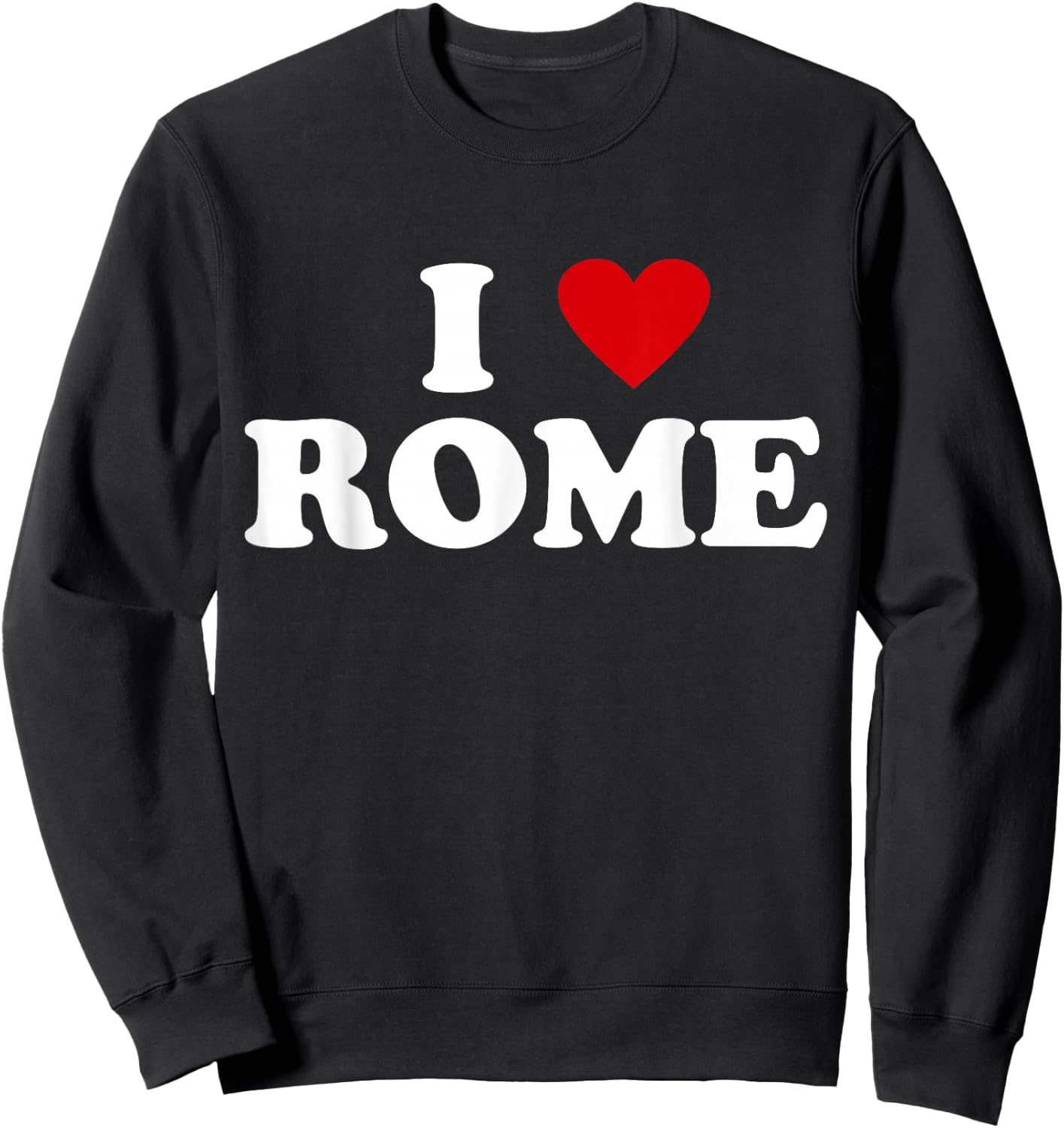 I Heart Italy City - I Love Rome Sweatshirt - Sweatshirt | Black
