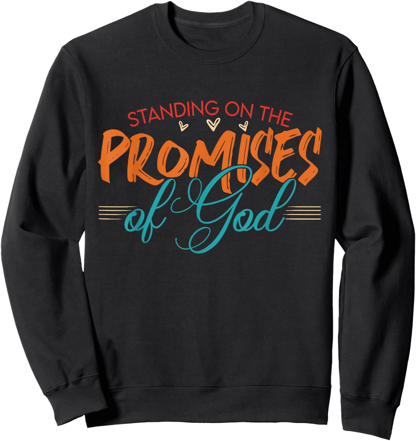 Standing On The Promises Of God Bible Faith Vintage Sweatshirt - Sweatshirt | Black