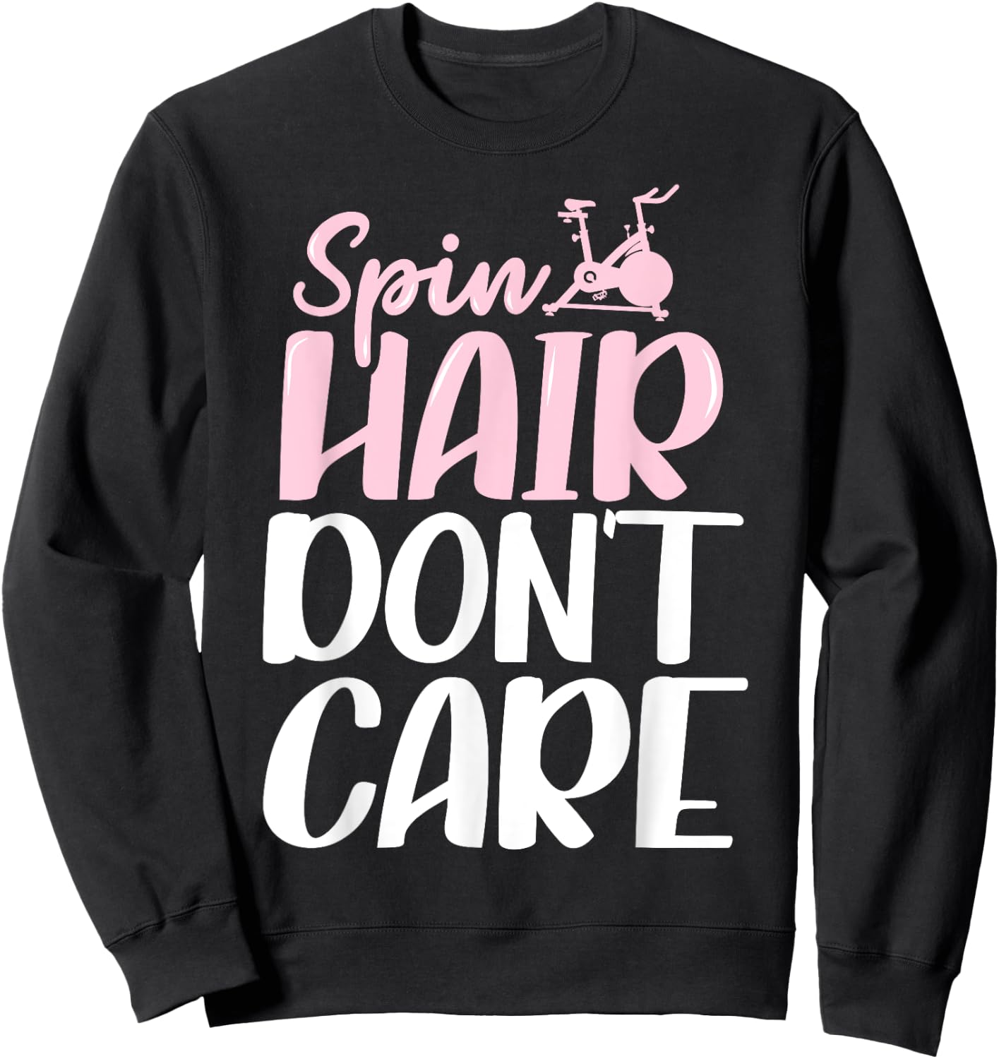 Spinning Class Spin Hair don't care Spin Sweatshirt - Sweatshirt | Black