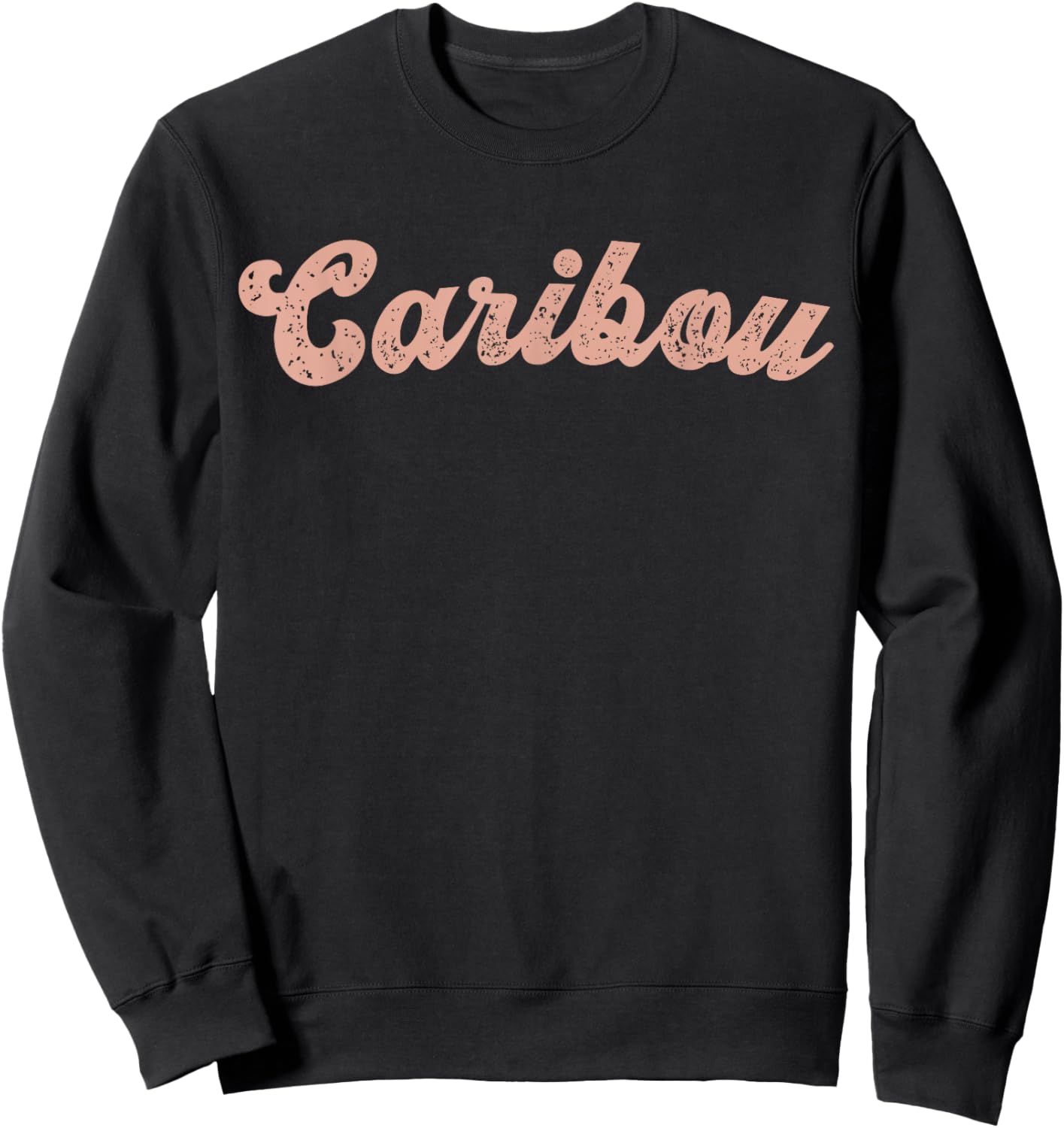 Vintage Caribou Maine Home State Souvenir Retro Sweatshirt - Sweatshirt | Black