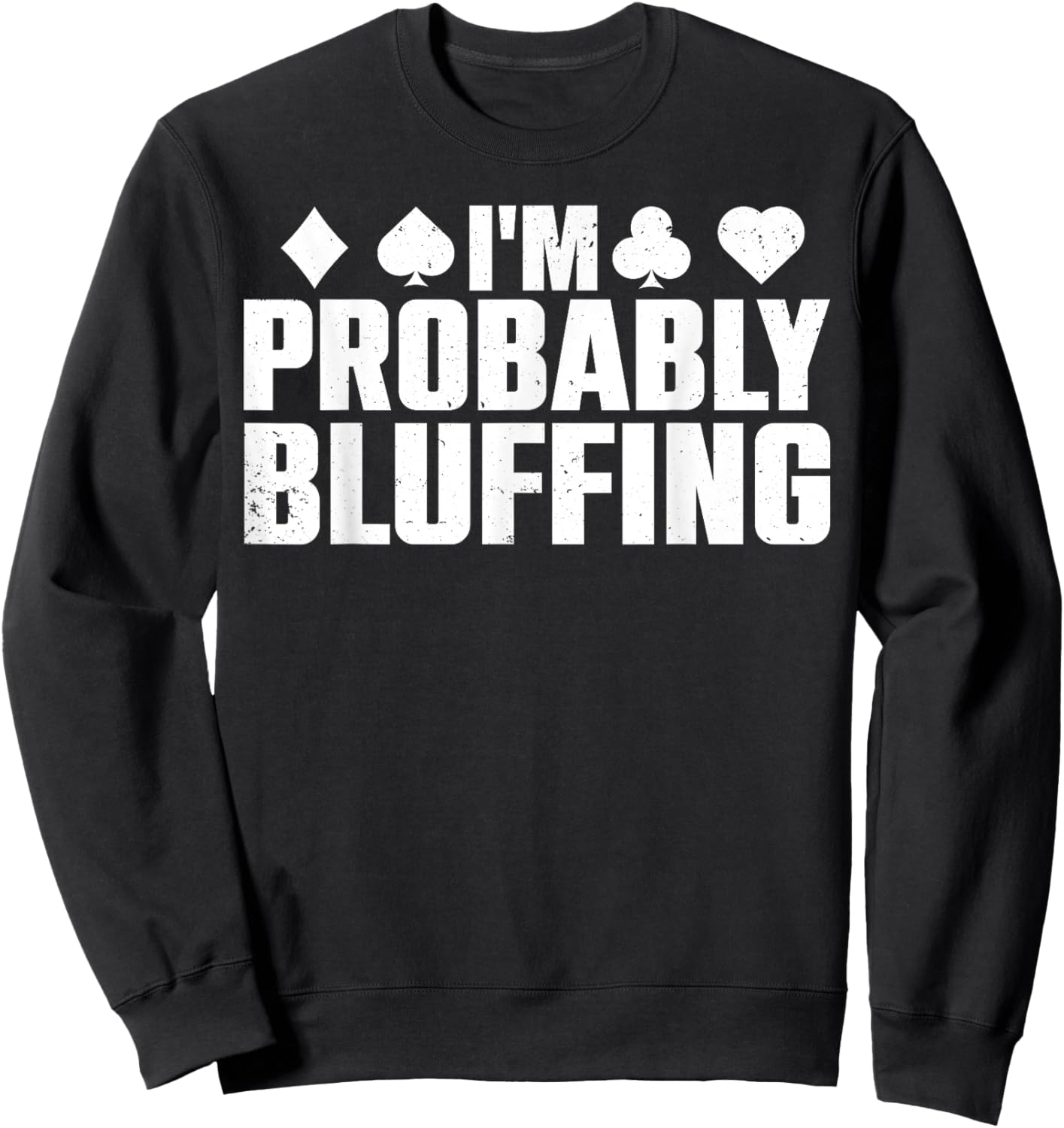 Funny Poker Lover Art Women Casino Play Card Gambler Sweatshirt - Sweatshirt | Black