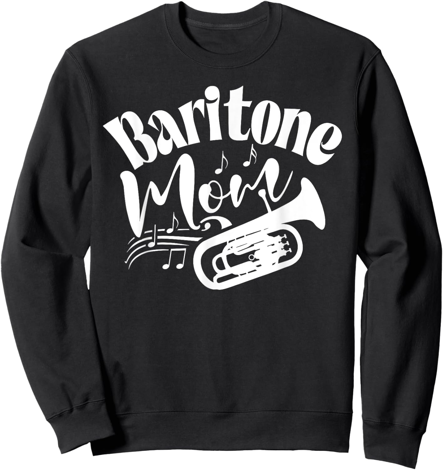 Baritone Mom Marching Band Mother Mama Player Sweatshirt - Sweatshirt | Black