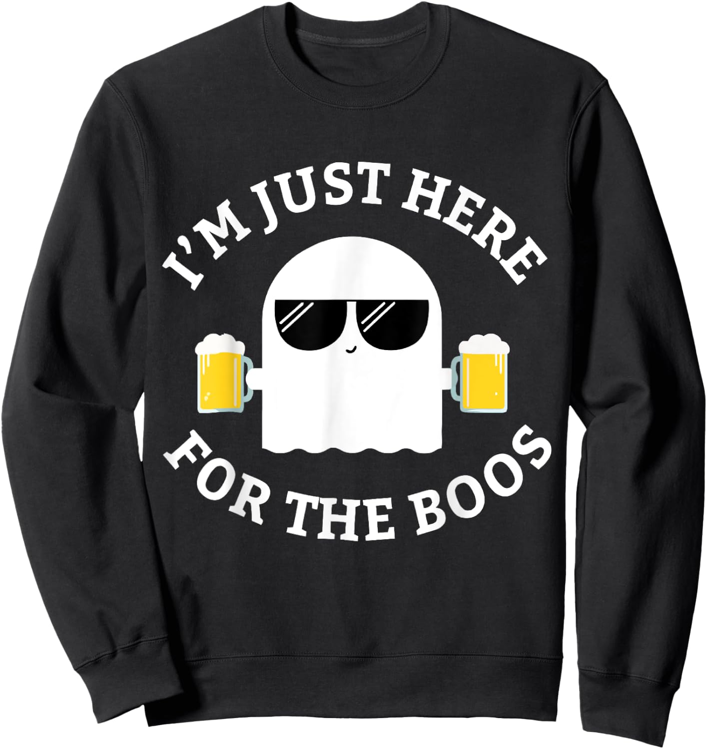 I'm Just Here For The Boos Funny Boo Ghost Halloween Sweatshirt - Sweatshirt | Black