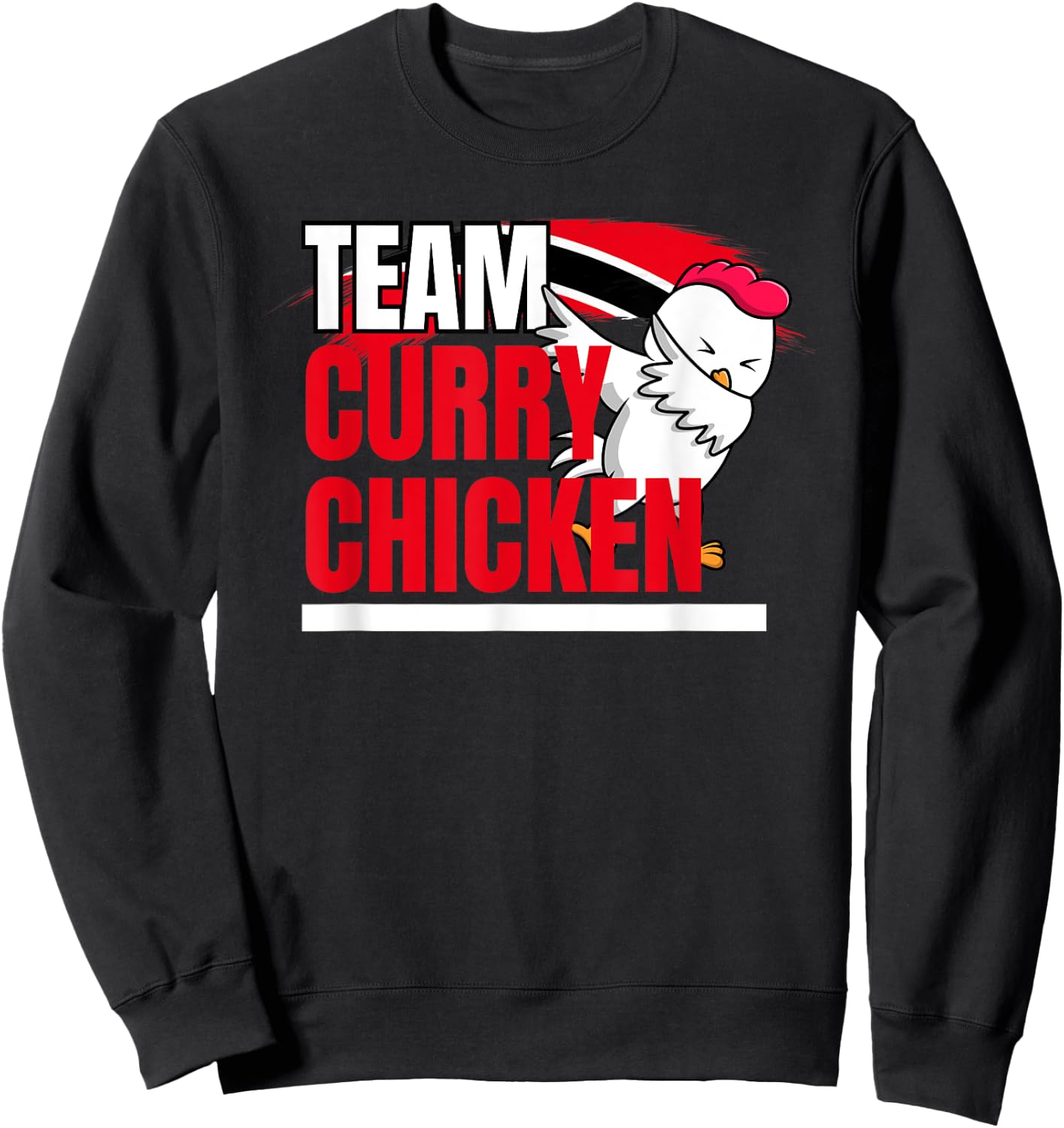 Team Curry Chicken - Trinidad and Guyana Patriotic Cricket Sweatshirt - Sweatshirt | Black