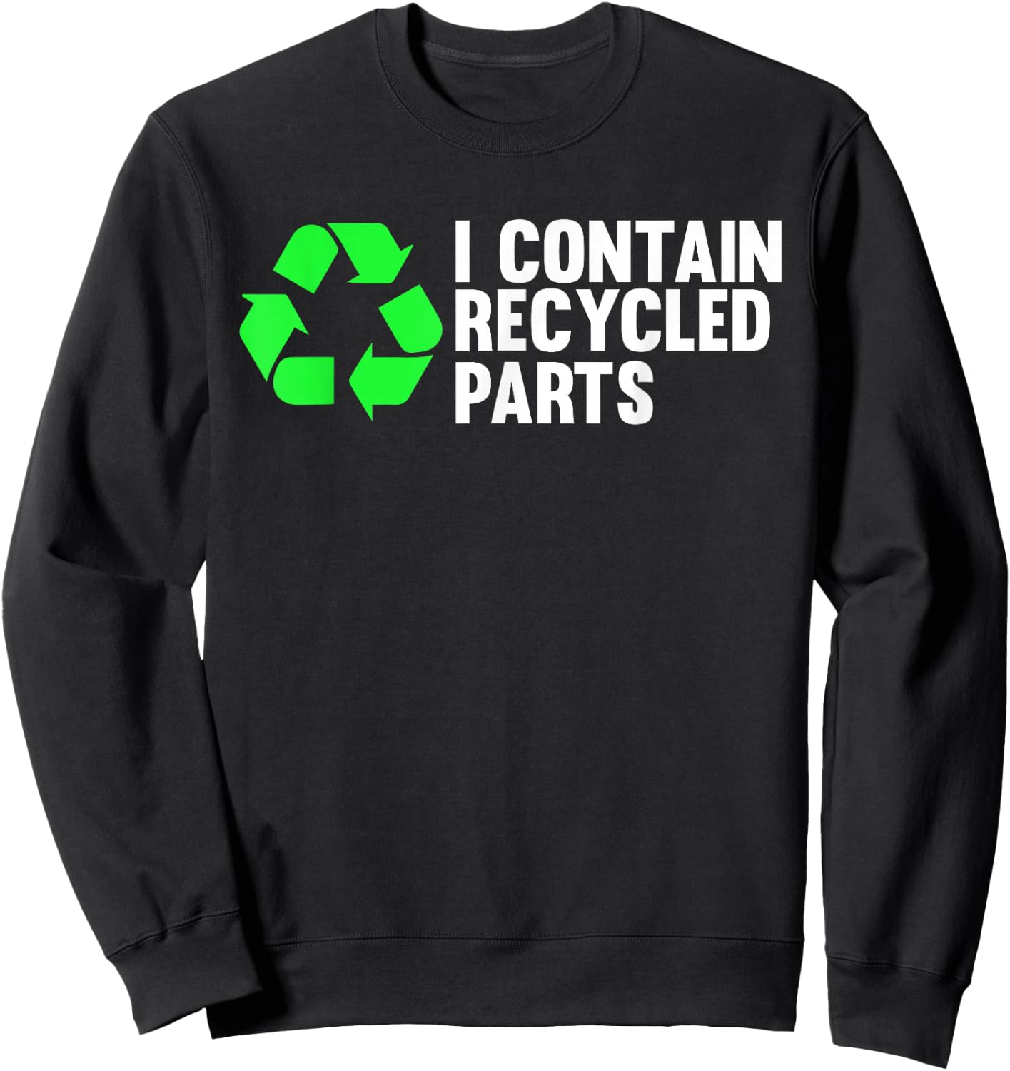 I Contain Recycled Parts Organ Donation Awareness Transplant Sweatshirt - Sweatshirt | Black