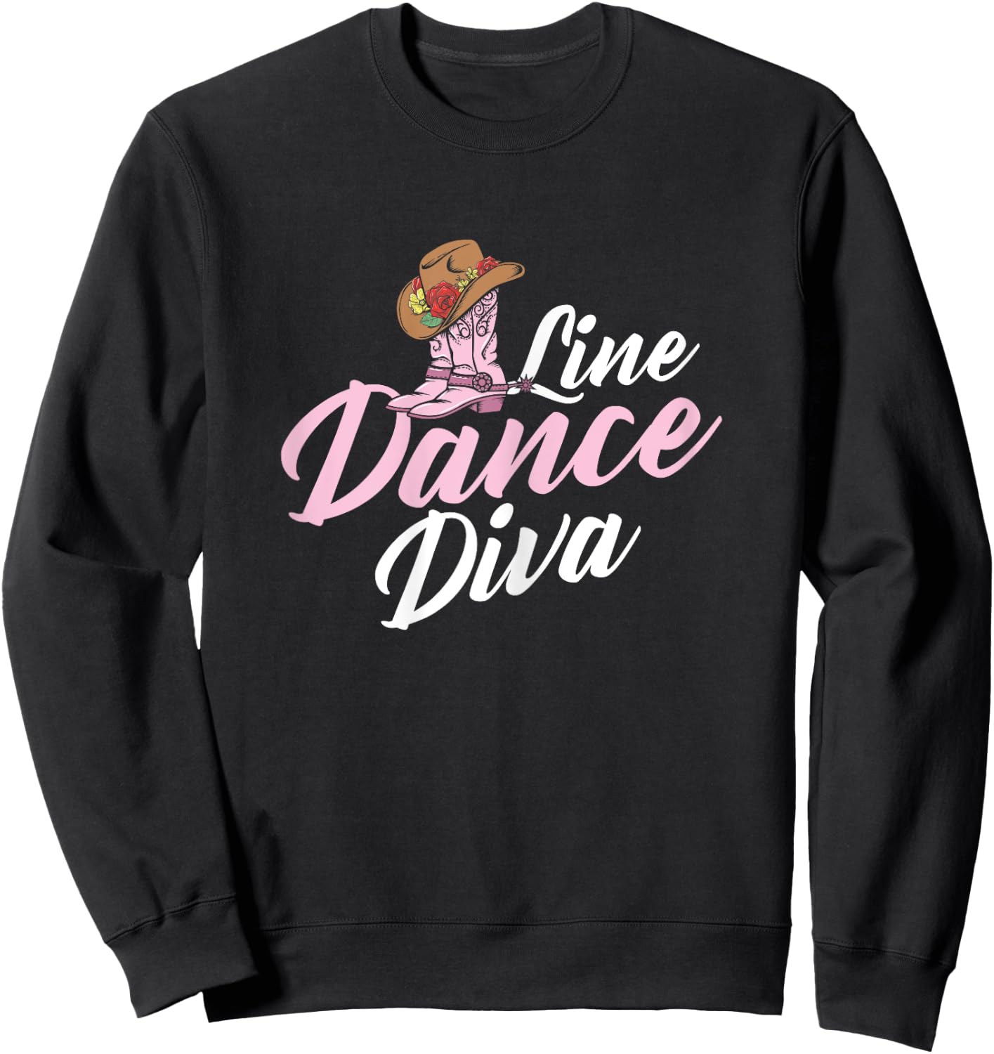 Line Dance Diva - Country Music Western Dancer Cowgirl Sweatshirt - Sweatshirt | Black