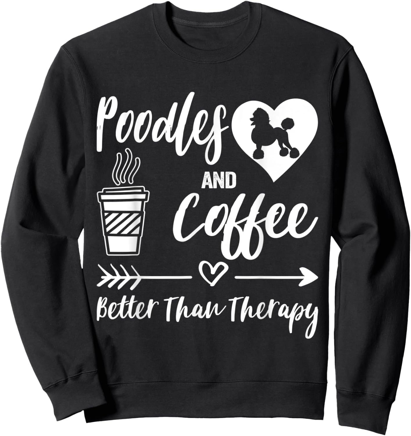 Poodle And Coffee Poodle Mom Poodle Dad Coffee Sweatshirt - Sweatshirt | Black