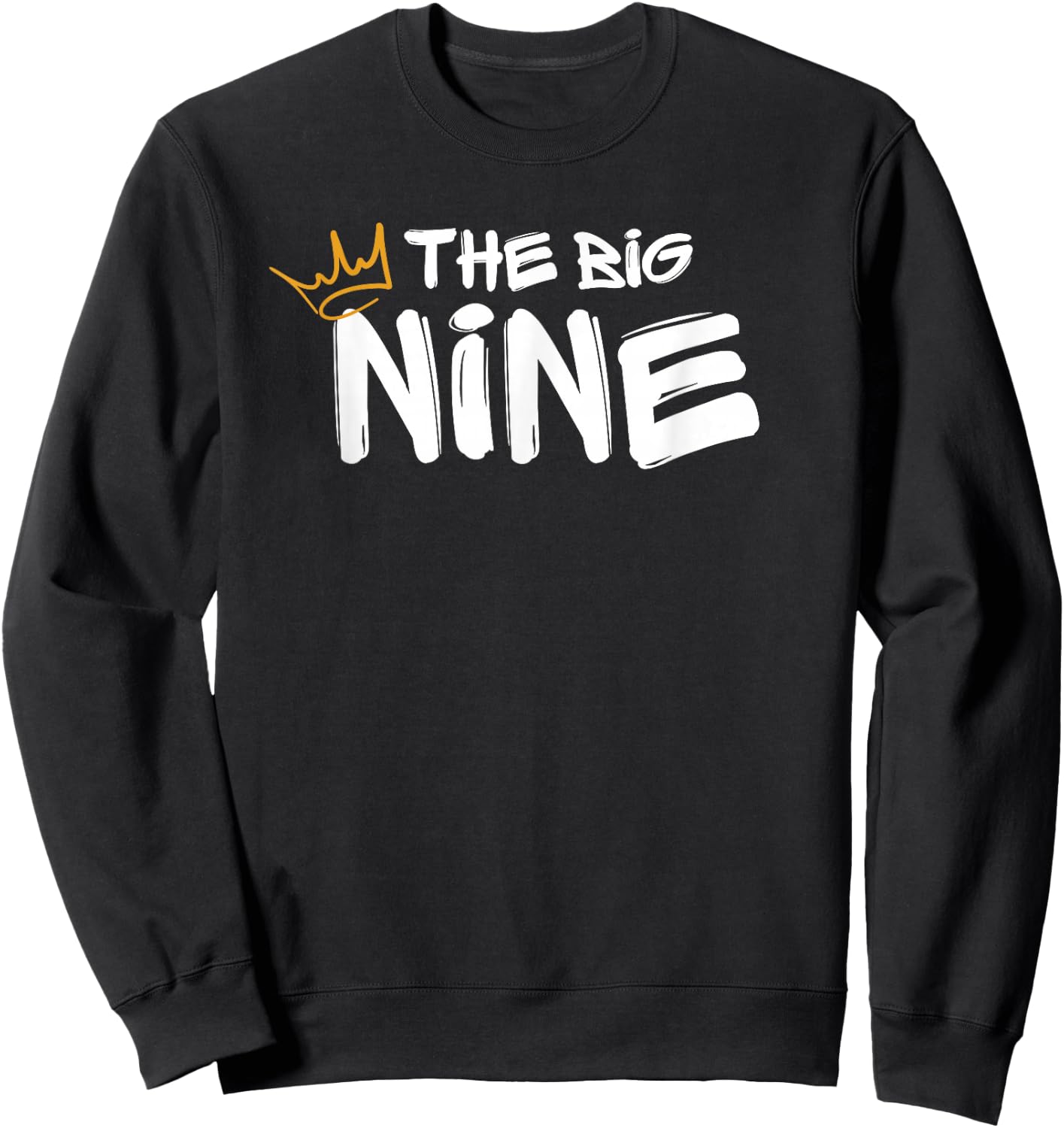 Happy 9th Birthday Notorious Boy Girl King Kid Year Nine 9 Sweatshirt - Sweatshirt | Black