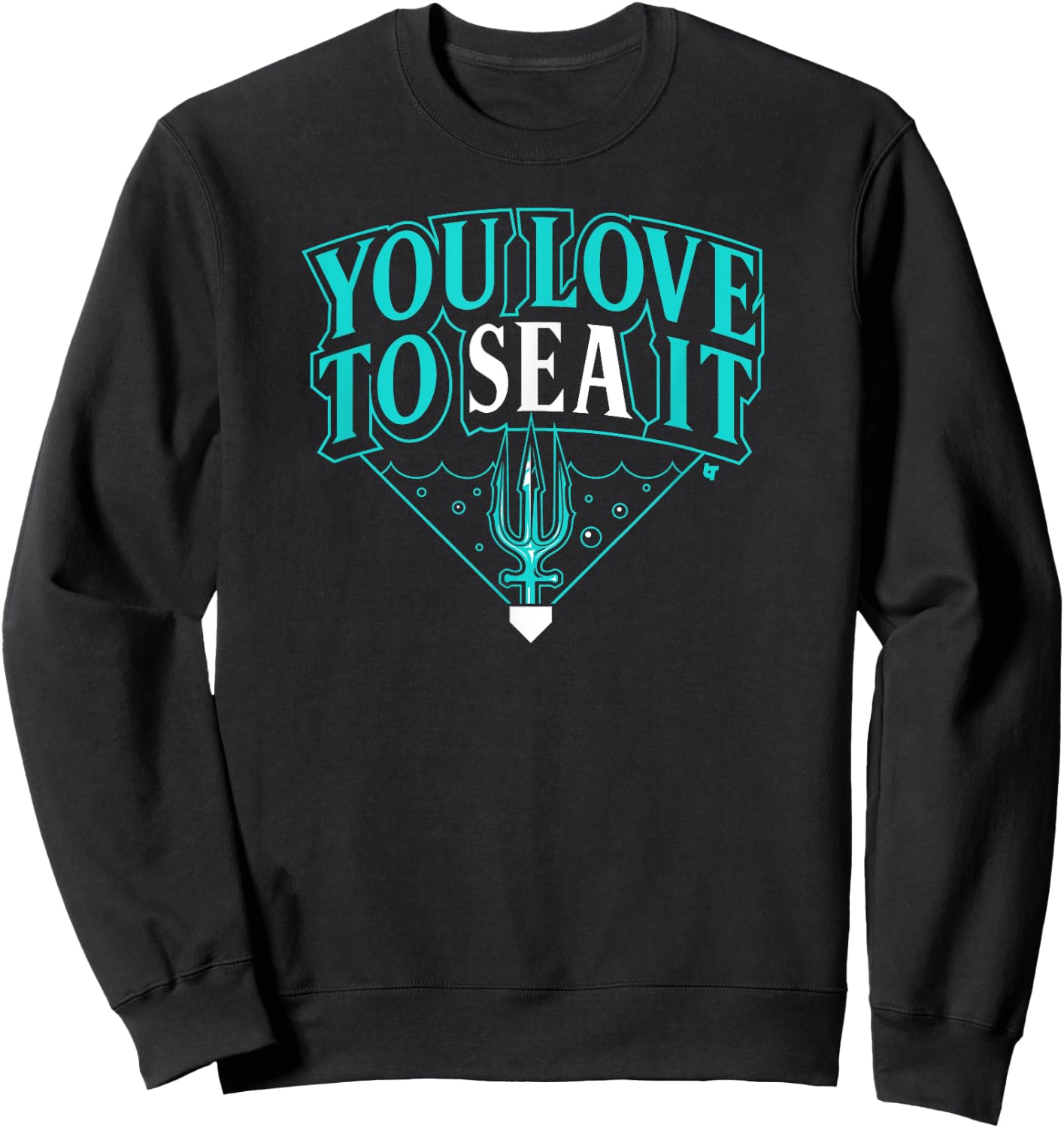 You Love to SEA It - Seattle Baseball Sweatshirt - Sweatshirt | Black