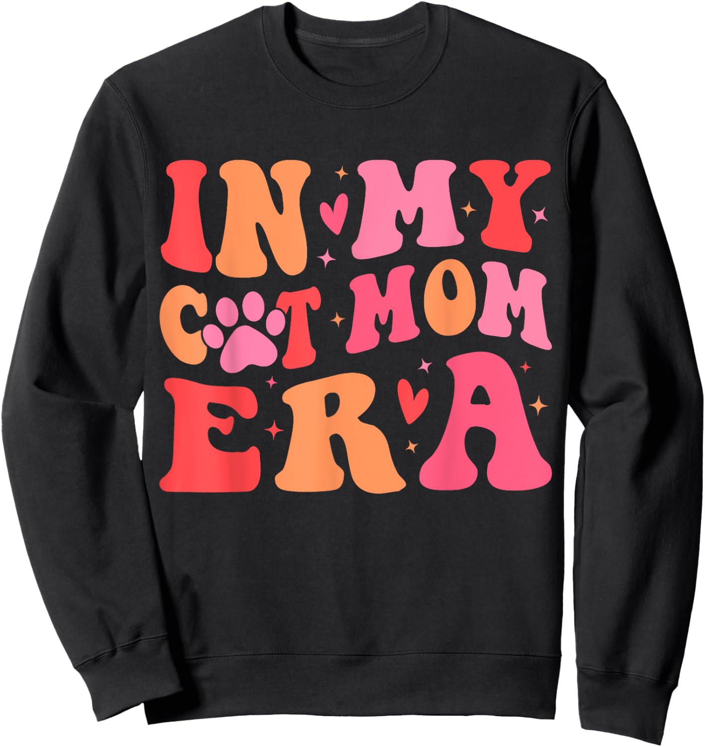 In My Cat Mom Era Groovy Cats Lover Cute Cat Mom Sweatshirt - Sweatshirt | Black
