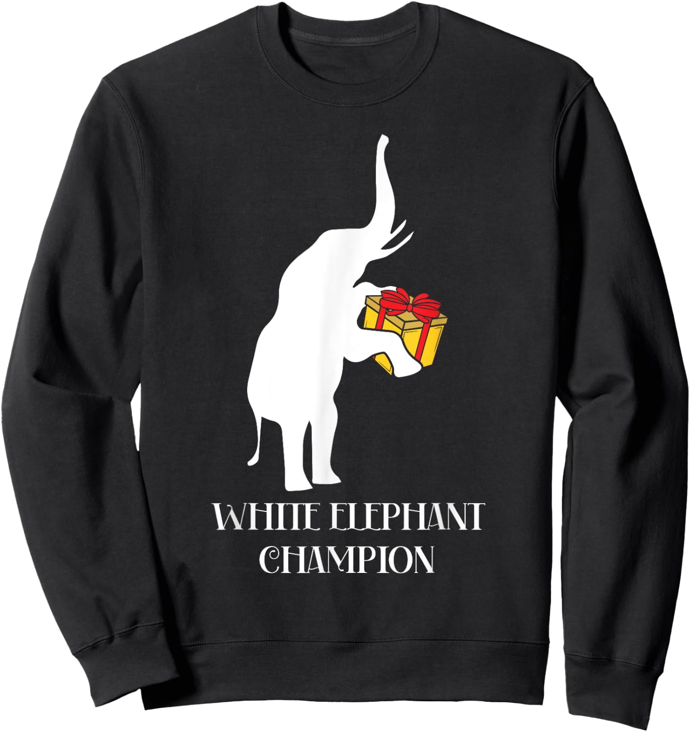 White Elephant Champion Gag Gift Exchange Christmas Funny Sweatshirt - Sweatshirt | Black