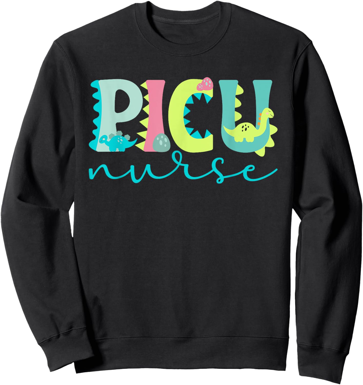 PICU Nursing For Pediatric ICU Nurse Women's Black Modern Letter Print Sweatshirt - Sweatshirt | Black