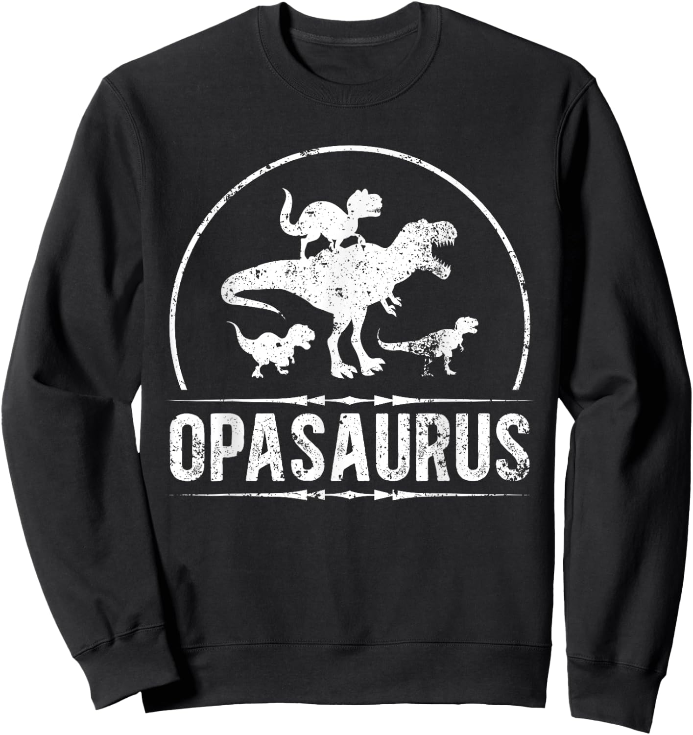 Opasaurus Opa Grandpa Opa Grandfather Sweatshirt - Sweatshirt | Black