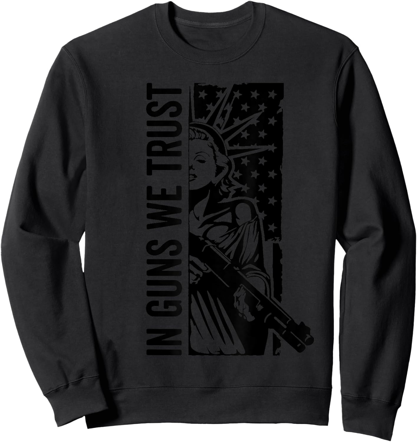 In Guns We Trust - Liberty Lady USA Flag Shotgun Pro Guns Sweatshirt - Sweatshirt | Black
