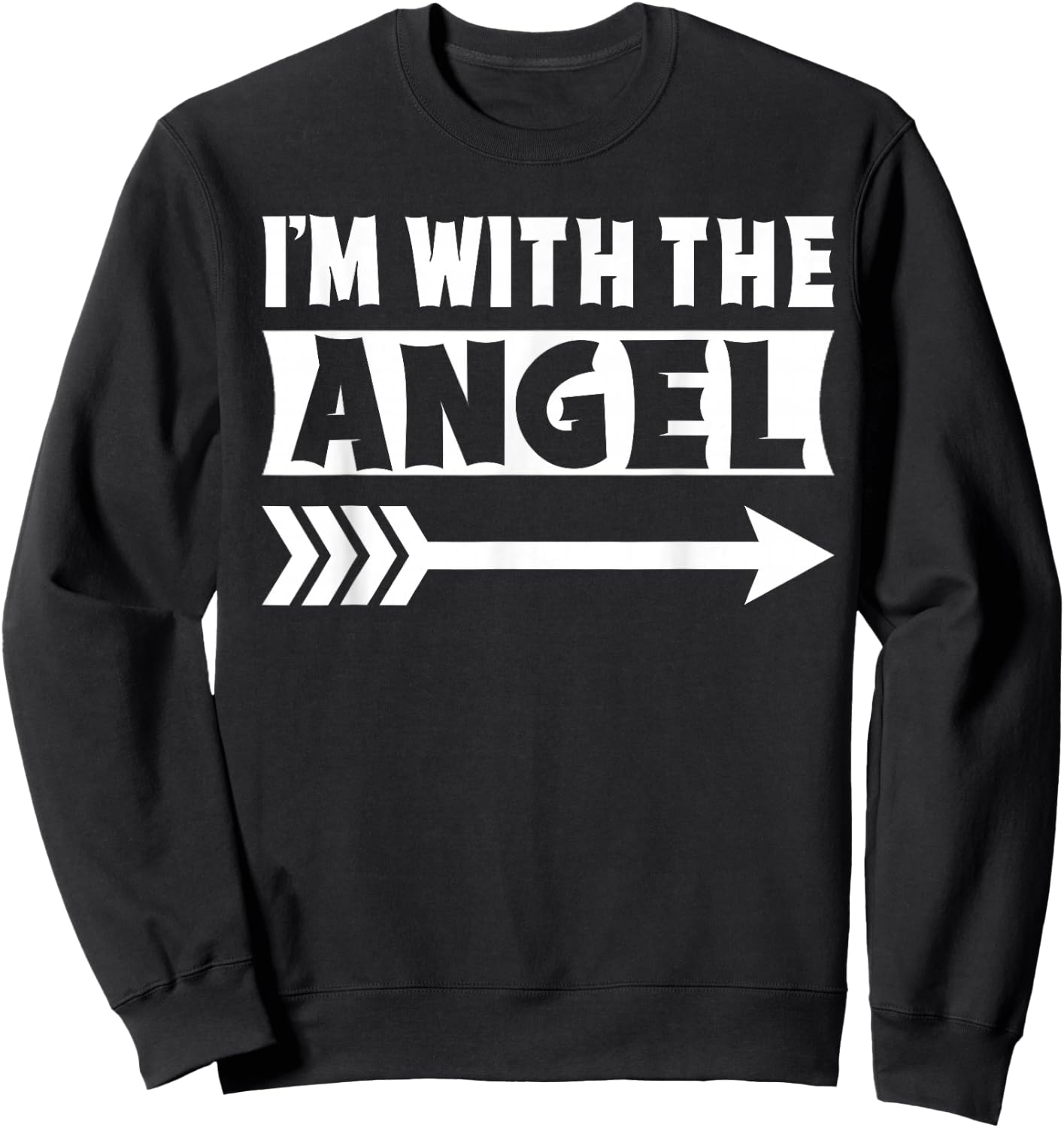 I'm With The Angel Halloween Costume Angel Halloween Sweatshirt - Sweatshirt | Black