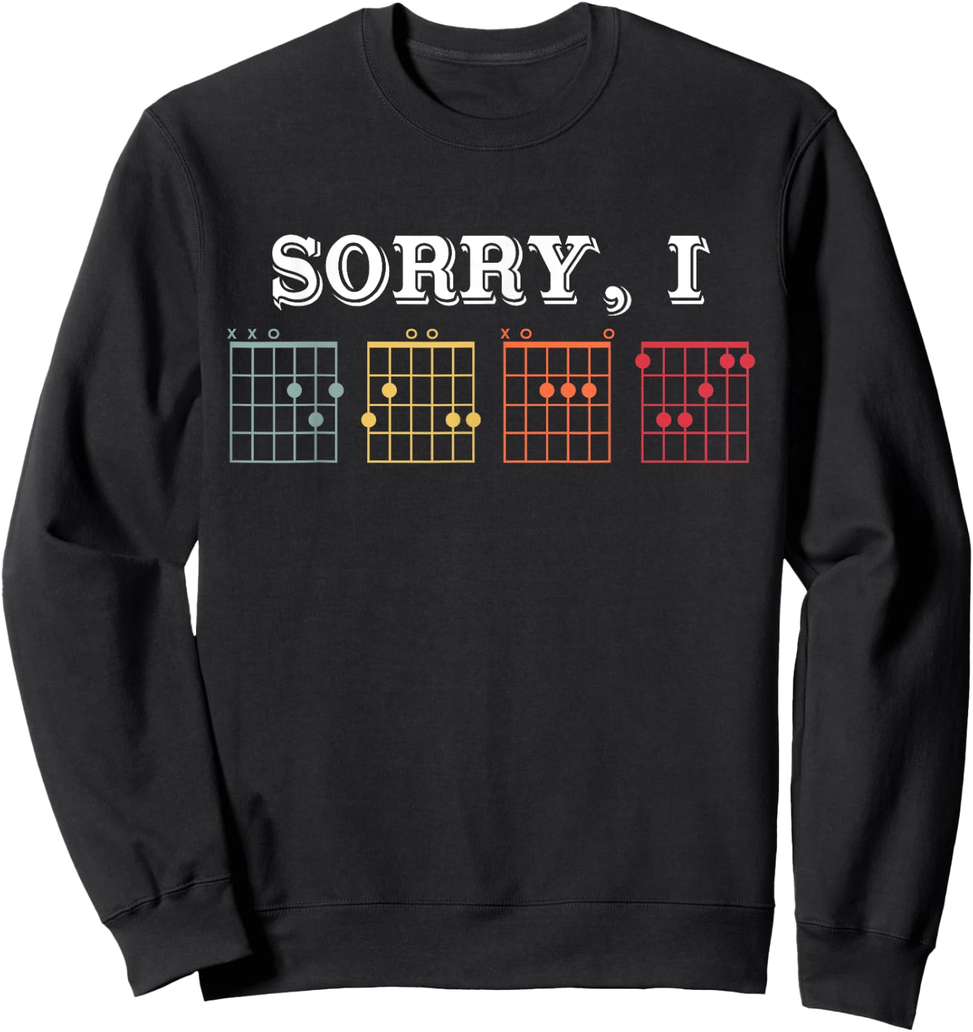Vintage Sorry I D.G.A.F Funny Message Guitar Chords Sweatshirt - Sweatshirt | Black