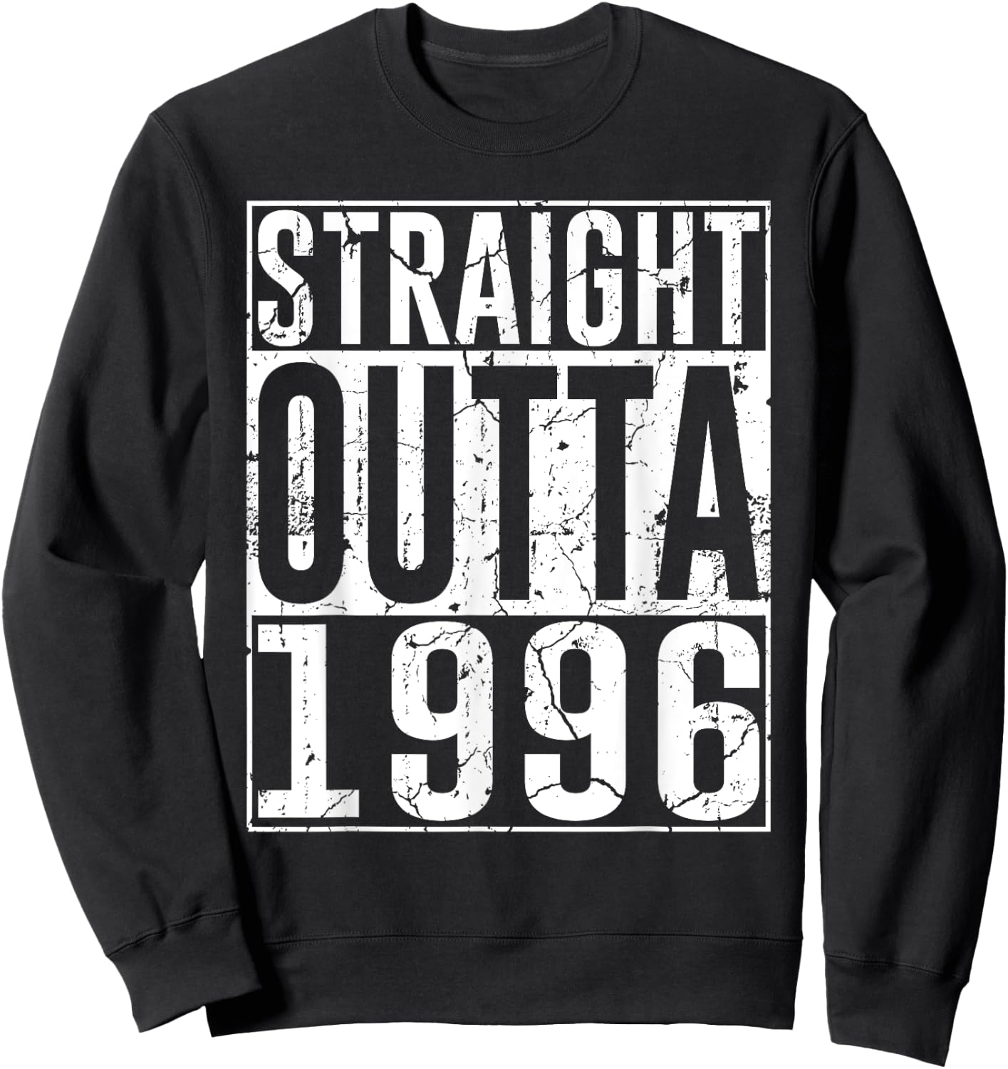 29th Birthday Gifts Straight Outta 1996 Vintage 29 Years Old Sweatshirt - Sweatshirt | Black