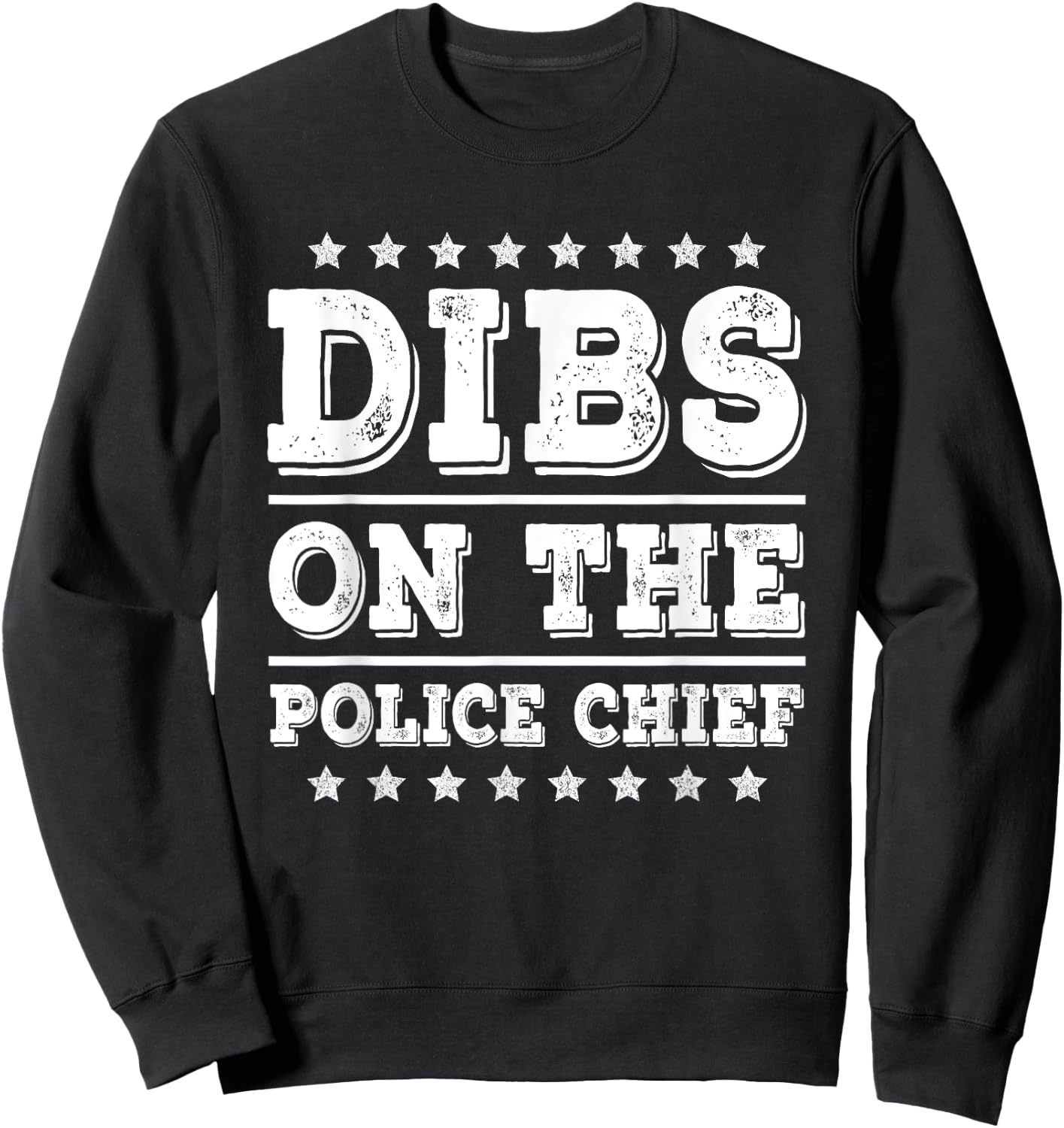 Dibs on Mine Co. Police Chief Funny Police Cop Wife Girlfriend Sweatshirt - Sweatshirt | Black