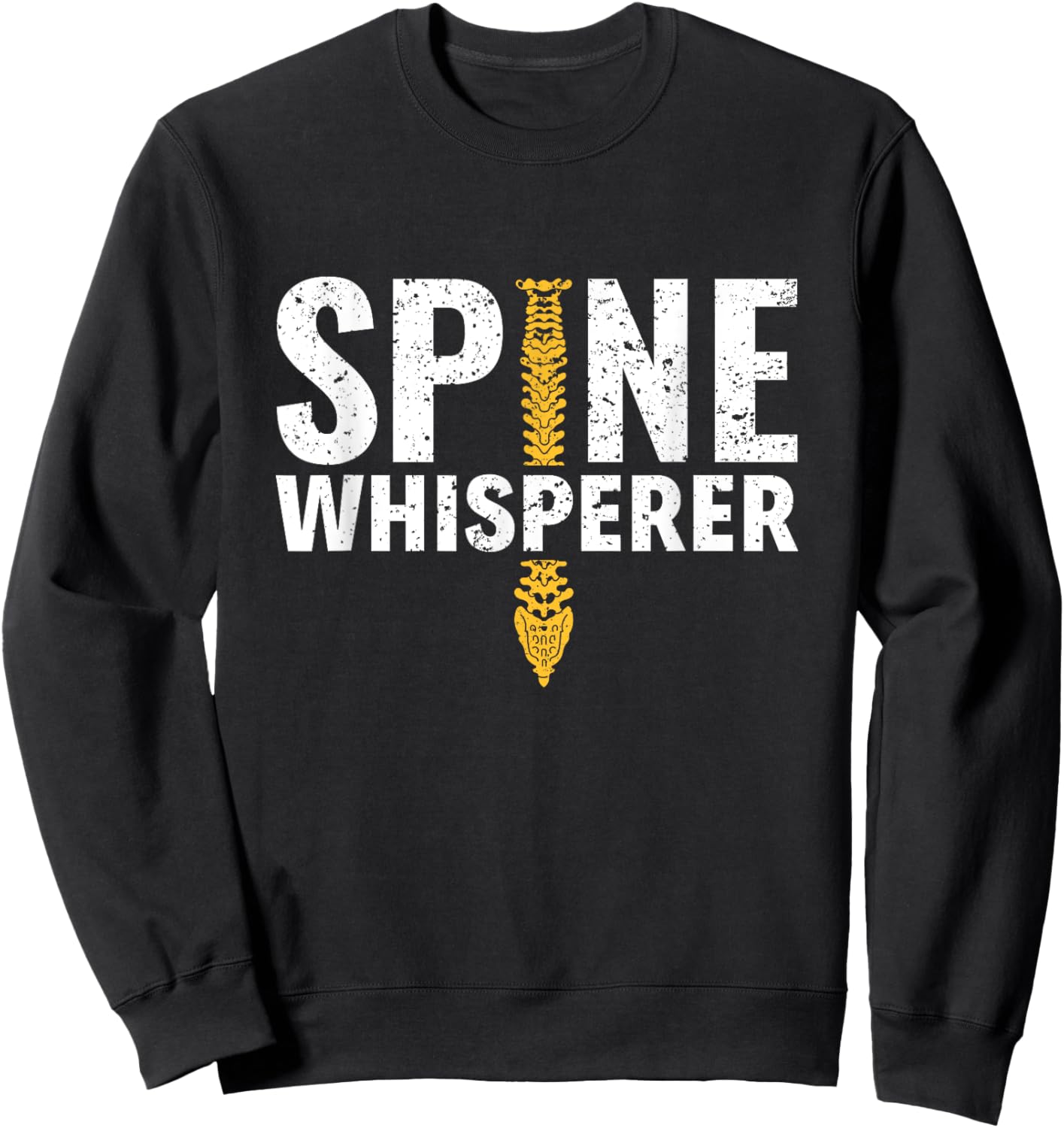 Spine Whisperer Chiropractic Chiropractor Spine Adjustment Sweatshirt - Sweatshirt | Black