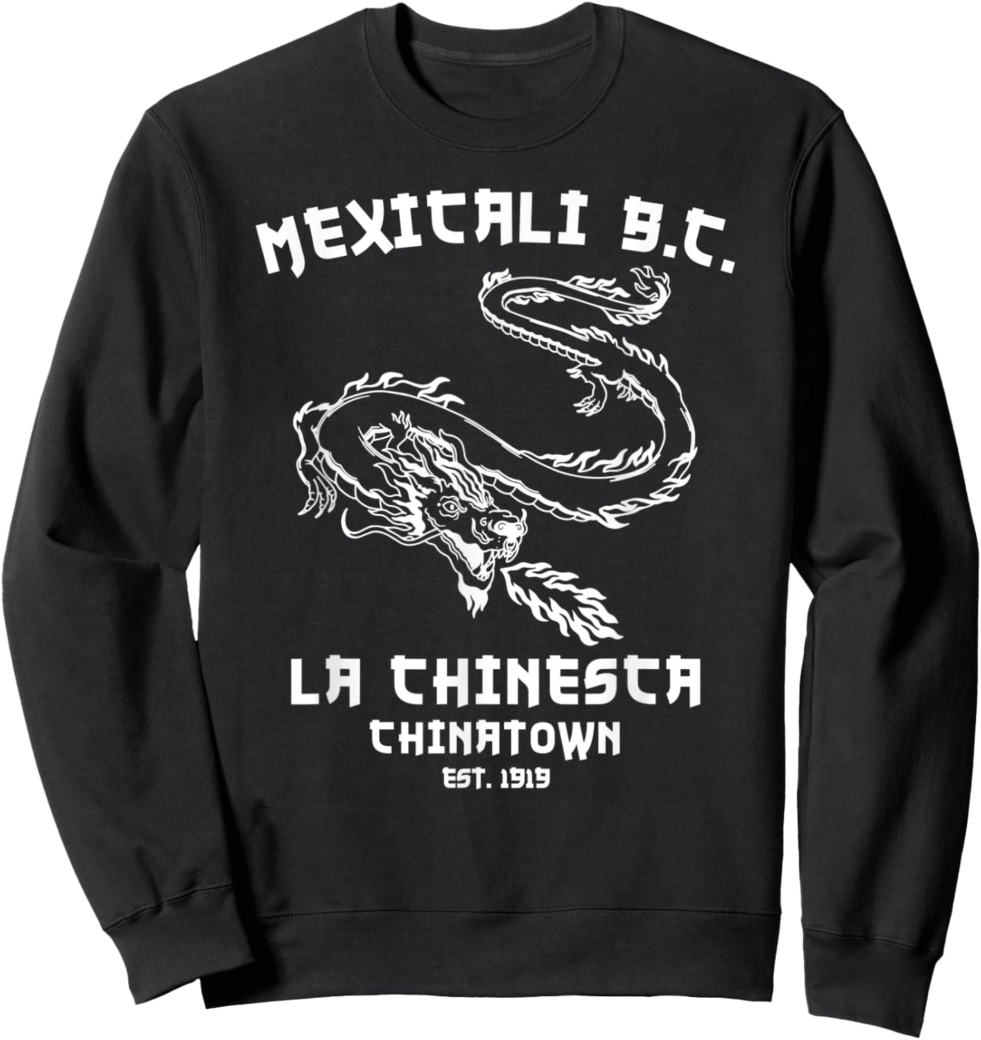 Mexicali La Chinesca Mexico Chinatown Baja California Dragon Sweatshirt - Sweatshirt | Black