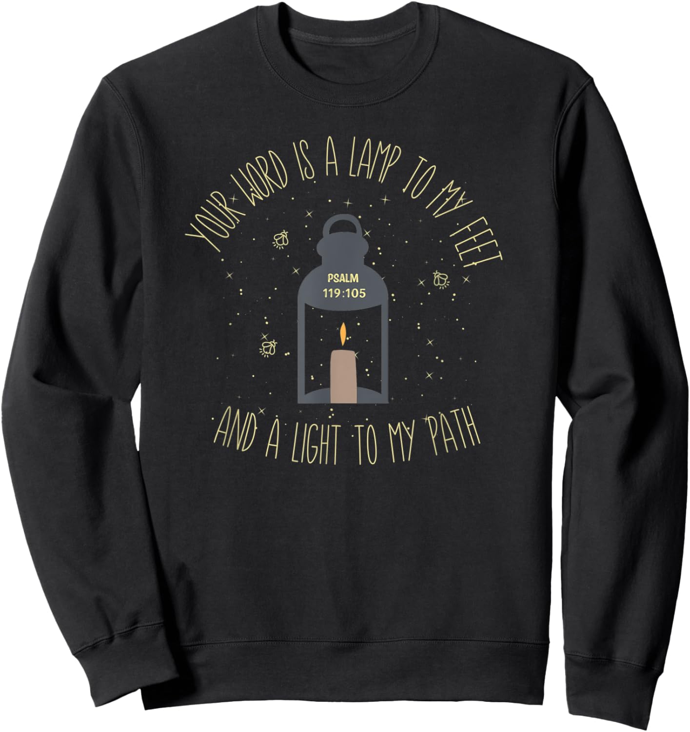 Psalm 119:105 Thy Word Is A Lamp To My Feet Light Bible Sweatshirt - Sweatshirt | Black