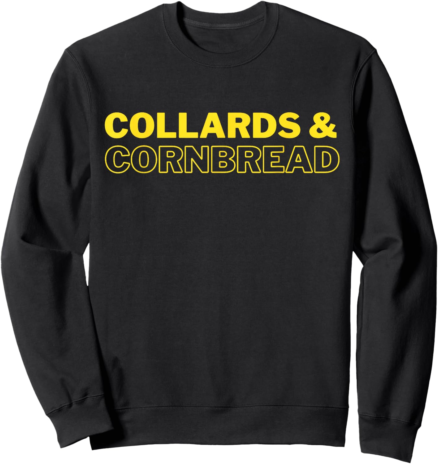 Collards & Cornbread Southern Food Sweatshirt - Sweatshirt | Black