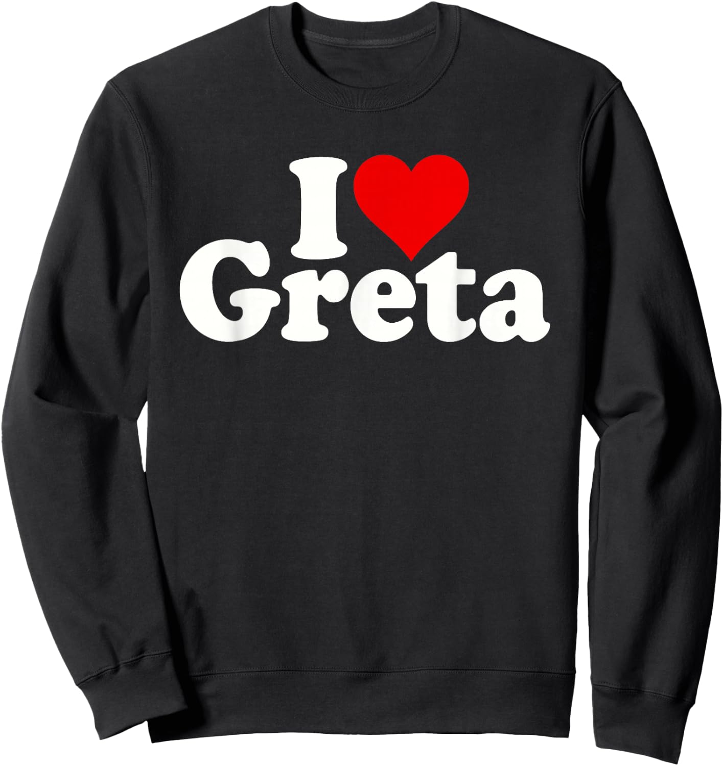 I Love Heart Greta Sweatshirt - Sweatshirt | Black