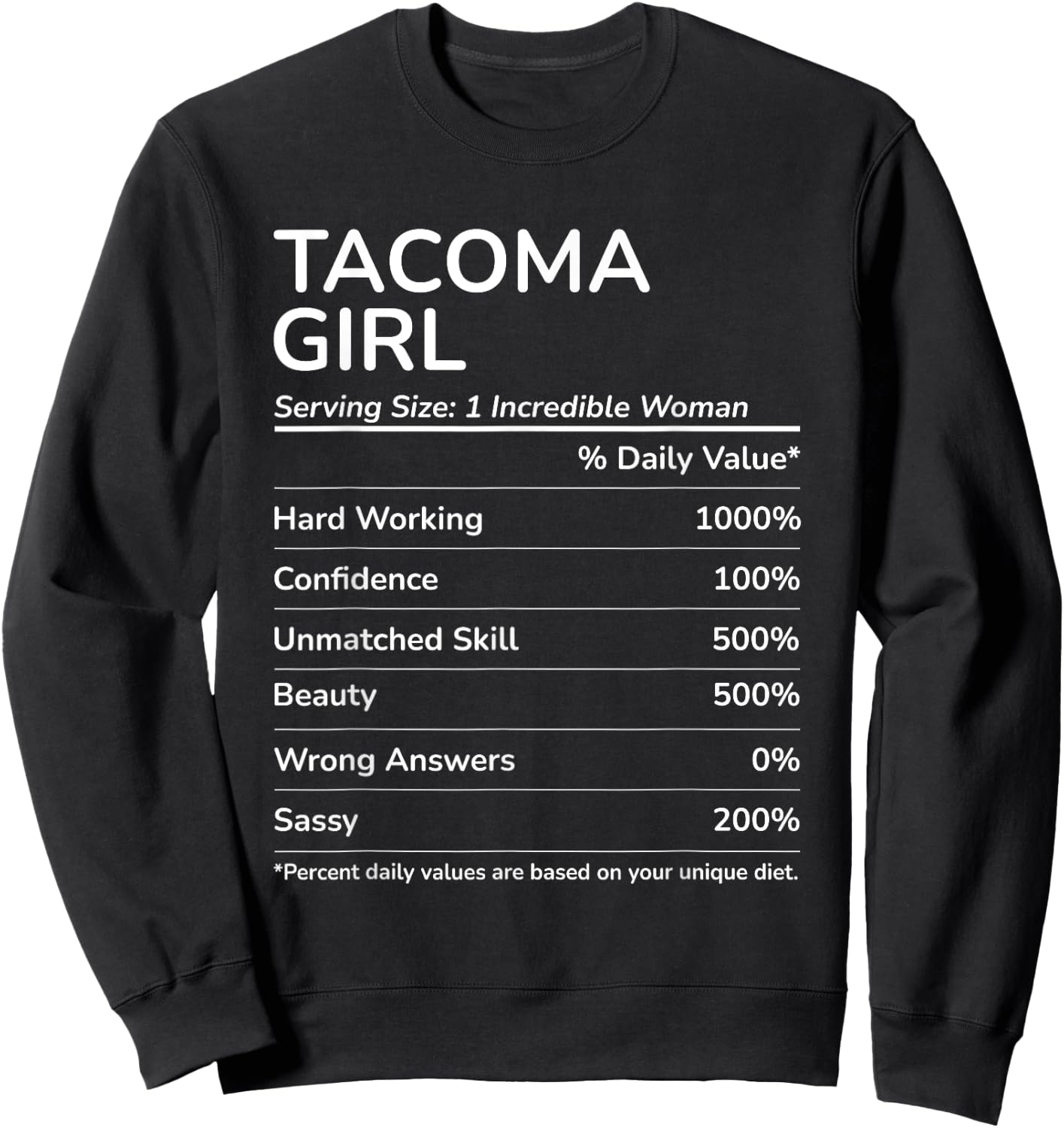 Tacoma Girl Funny Washington Hometown Sweatshirt - Sweatshirt | Black