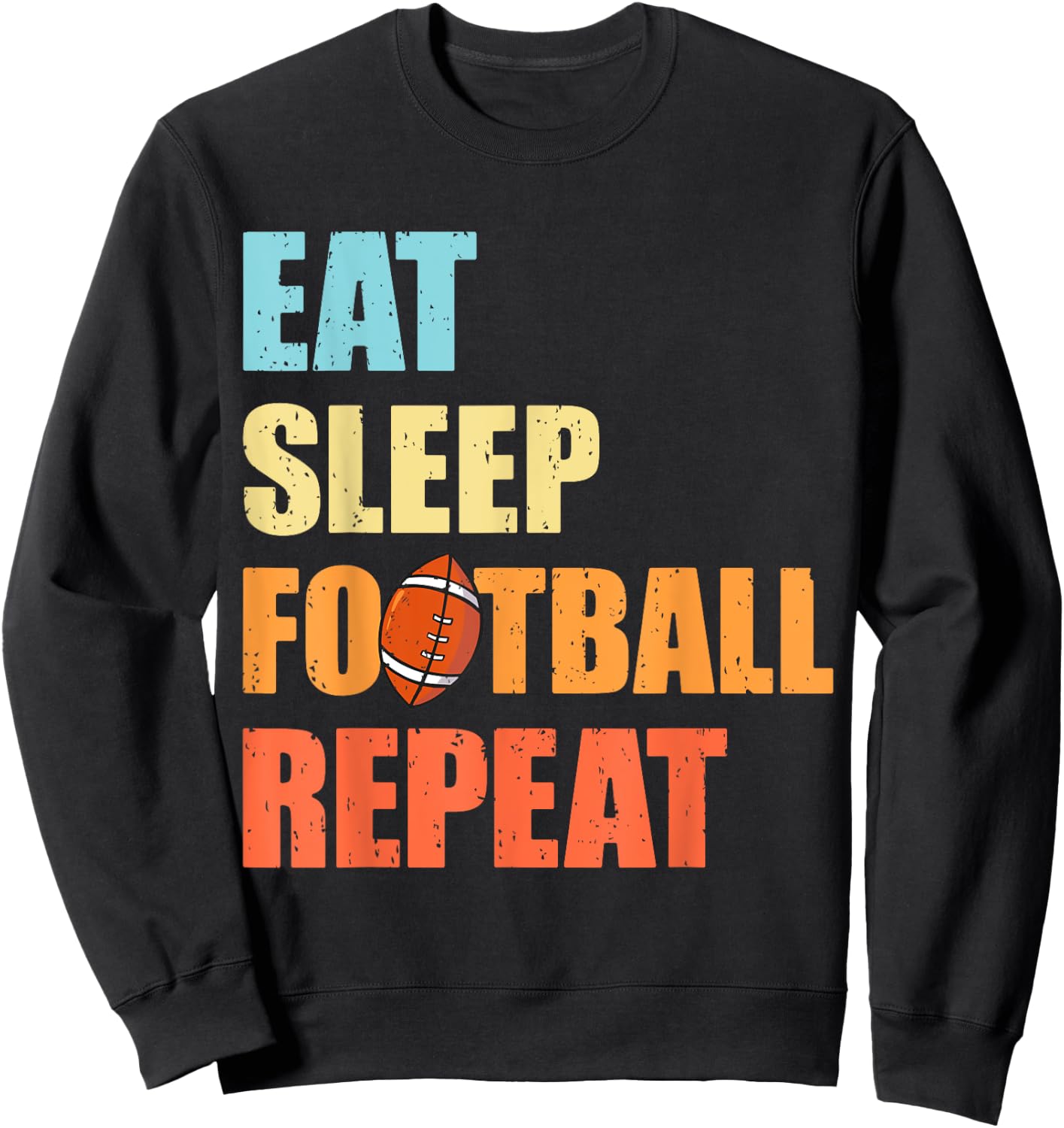 Eat Sleep Football Repeat Funny Retro Football Player Coach Sweatshirt - Sweatshirt | Black