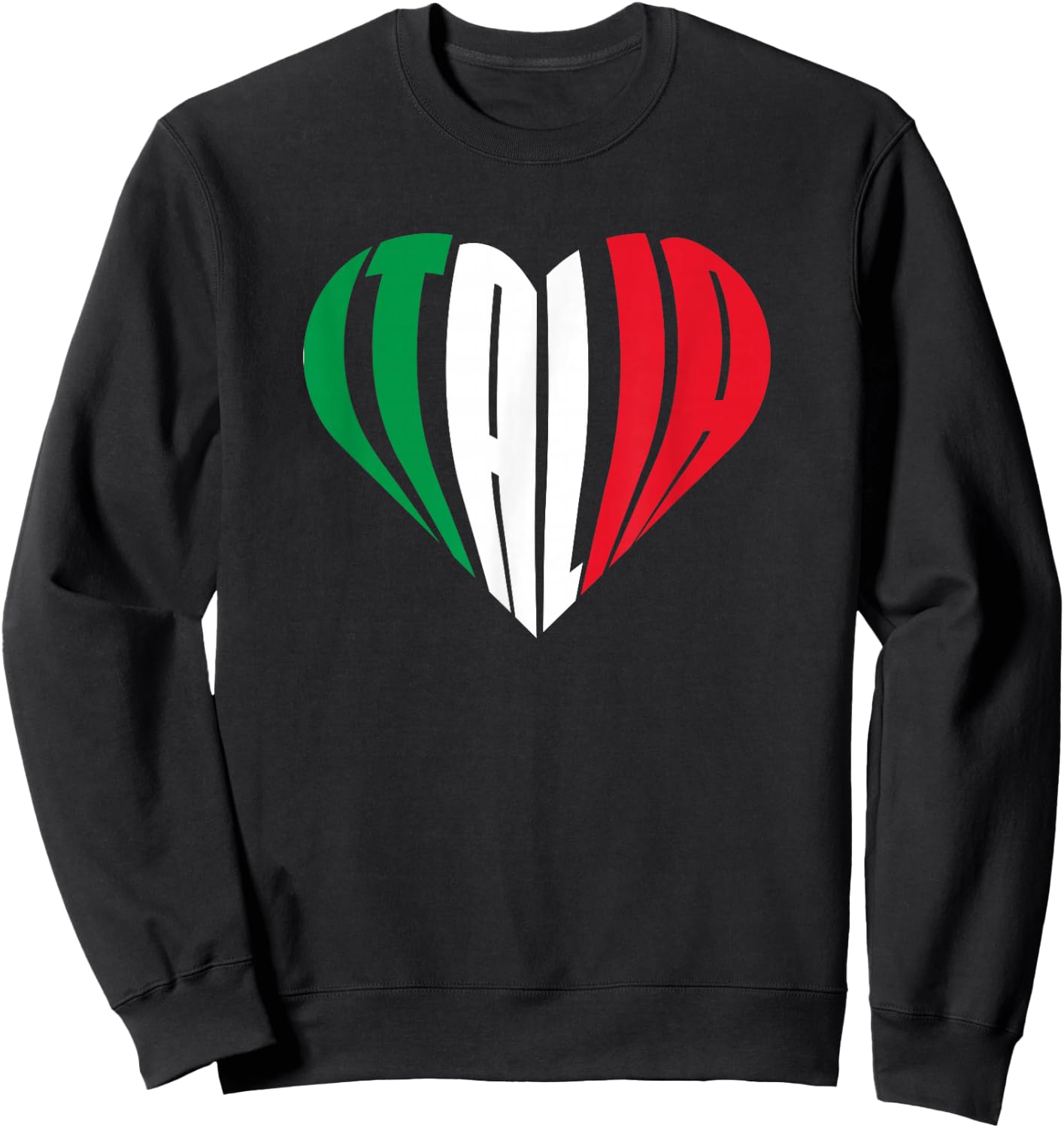 Proud Italian - Italia Design - Italian Heart I Love Italia Sweatshirt - Sweatshirt | Black