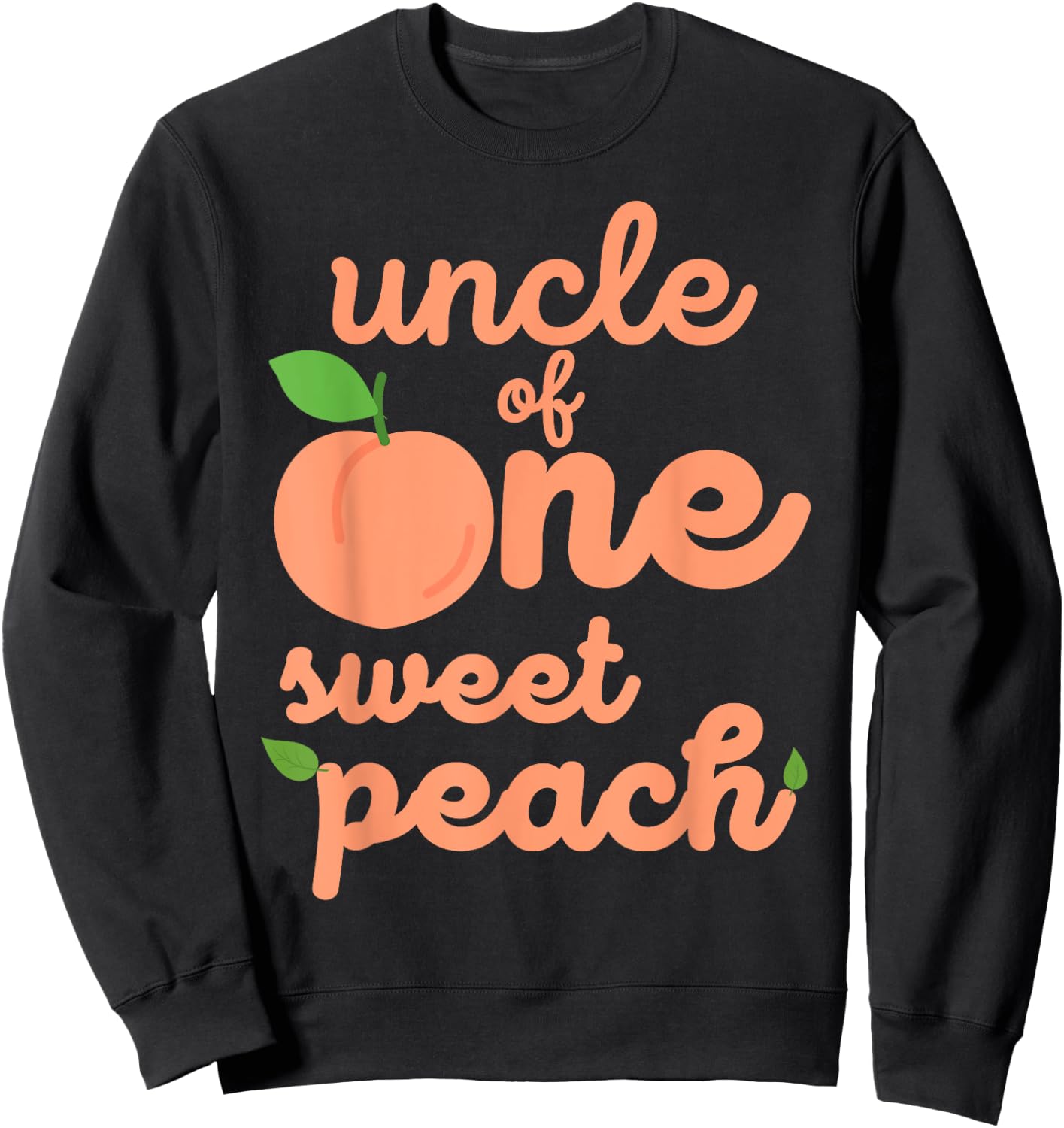 Uncle First Birthday One Sweet Peach Bday Family Matching Sweatshirt - Sweatshirt | Black