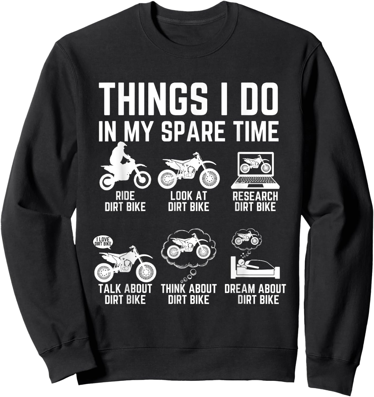 Things I Do In My Spare Time Funny Dirt Bike Motocross Biker Sweatshirt - Sweatshirt | Black