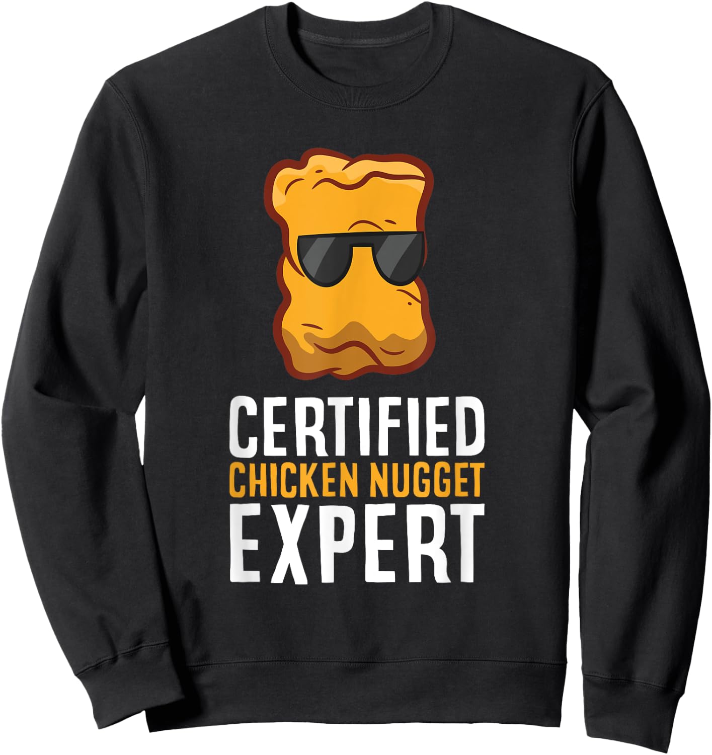 Funny Chicken Nuggets Lover Gifts Certified Chicken Nugget Expert -Adults Black Small Classic Fit Short Sleeve Sweatshirt - Sweatshirt | Black
