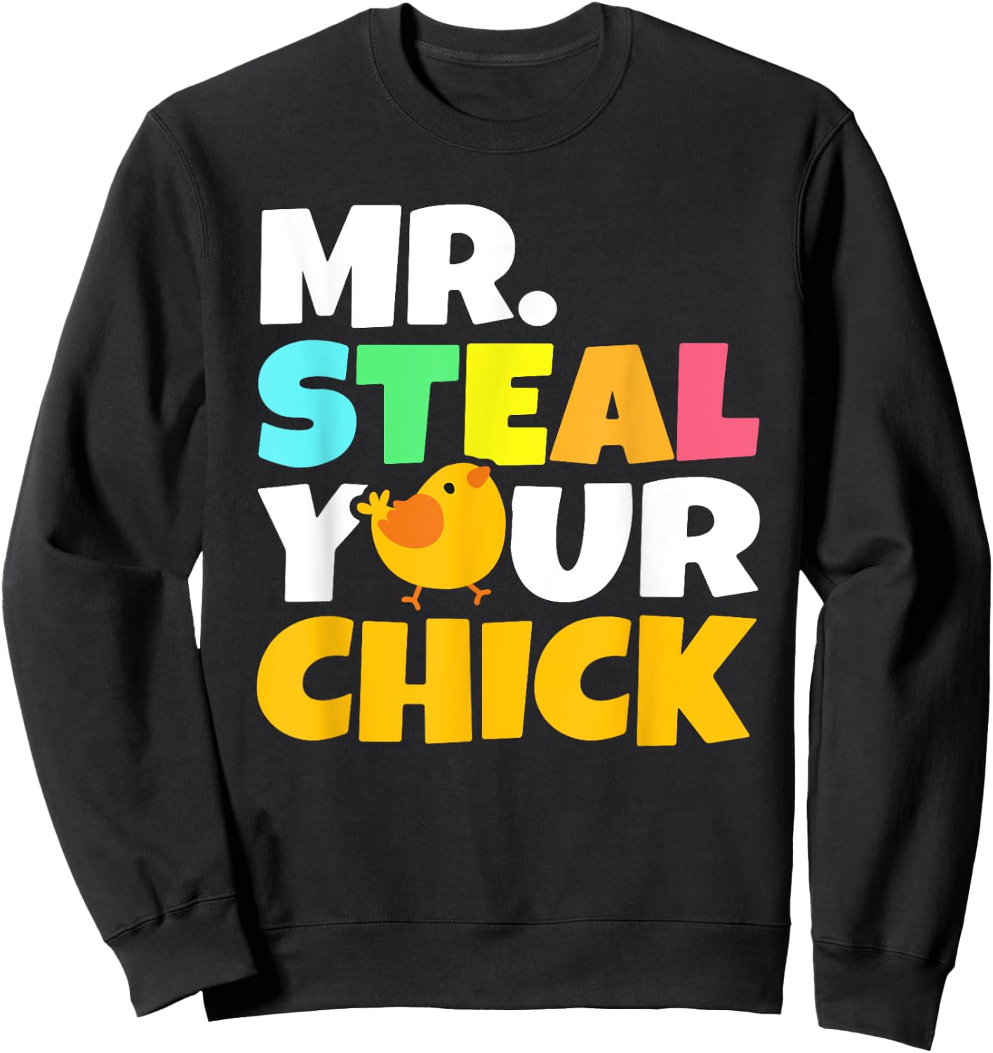 Mr Steal Your Chick Easter Chicken Boys Egg Hunting Sweatshirt - Sweatshirt | Black