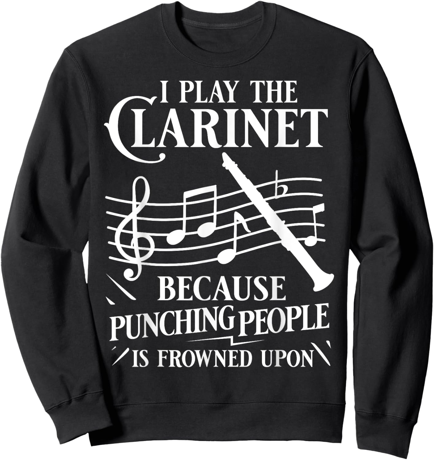 Clarinet Instrument Music Funny Playing Beginner Sweatshirt - Sweatshirt | Black