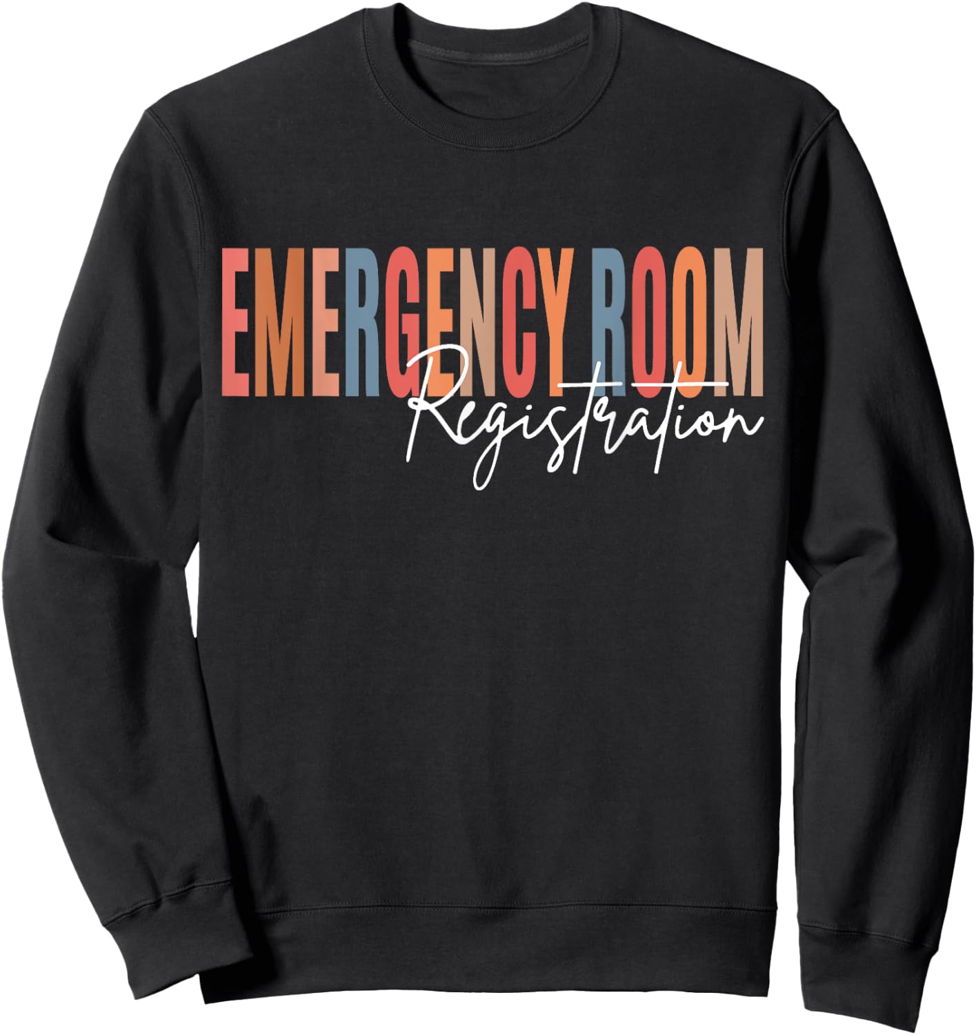Emergency Room Registration Patient ER Registrar Nursing Sweatshirt - Sweatshirt | Black