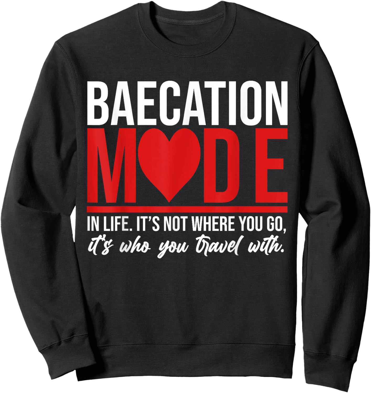 Cute Couples Trip Matching Vacation Baecation Vibes Gifts Sweatshirt - Sweatshirt | Black