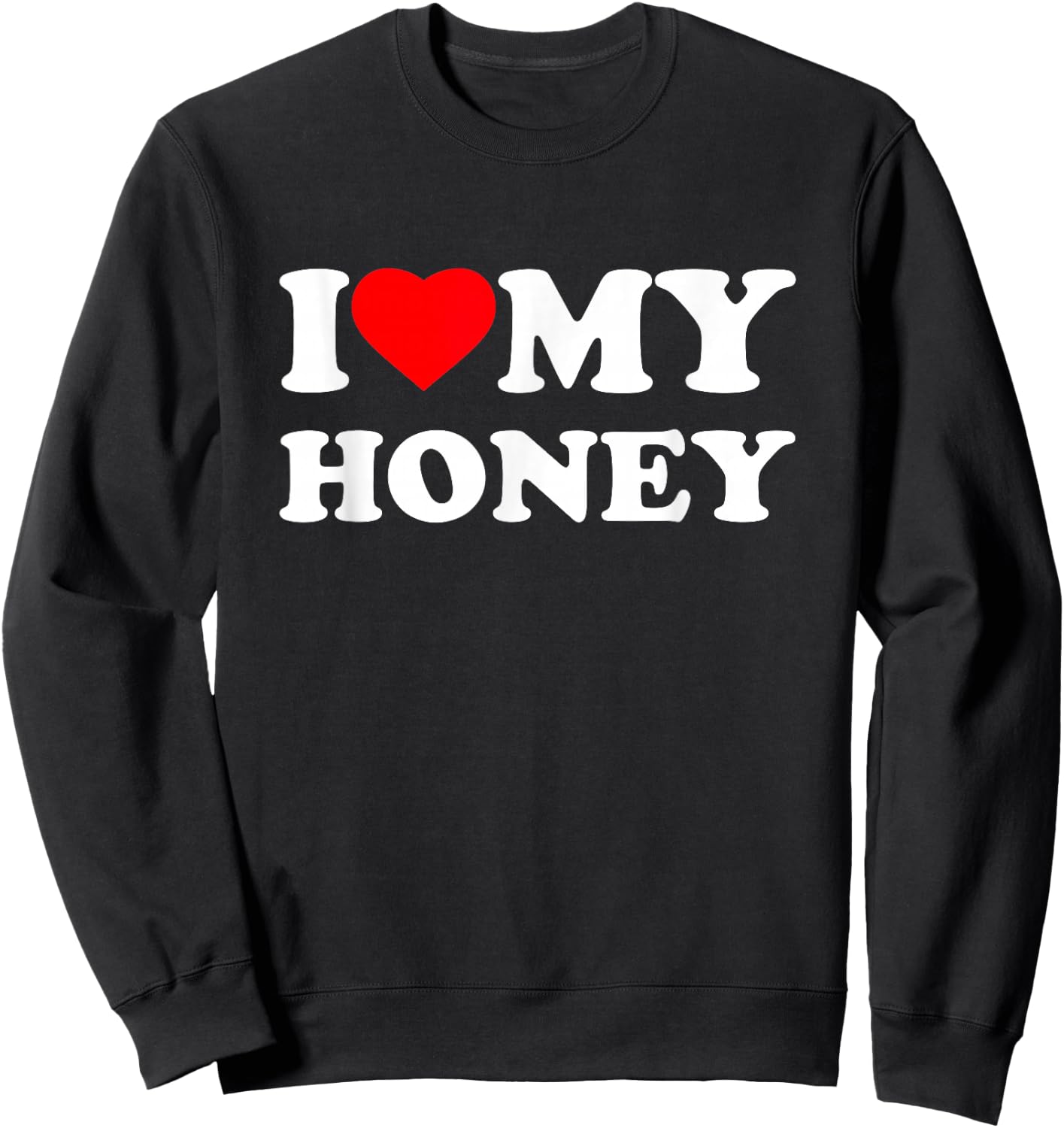 I Love My Honey Heart Family Grandma Sweatshirt - Sweatshirt | Black