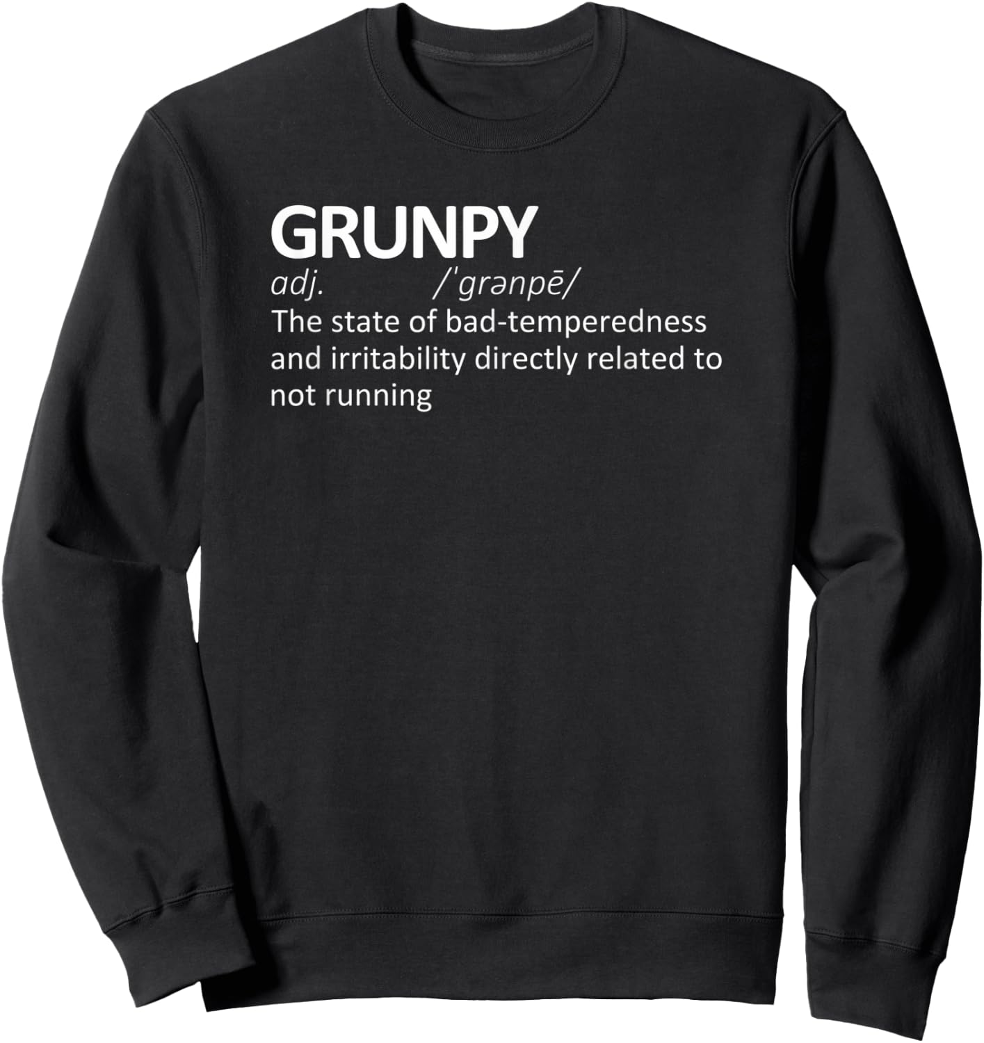 Grunpy Funny Running Definition | Grumpy Marathon Runner Sweatshirt - Sweatshirt | Black