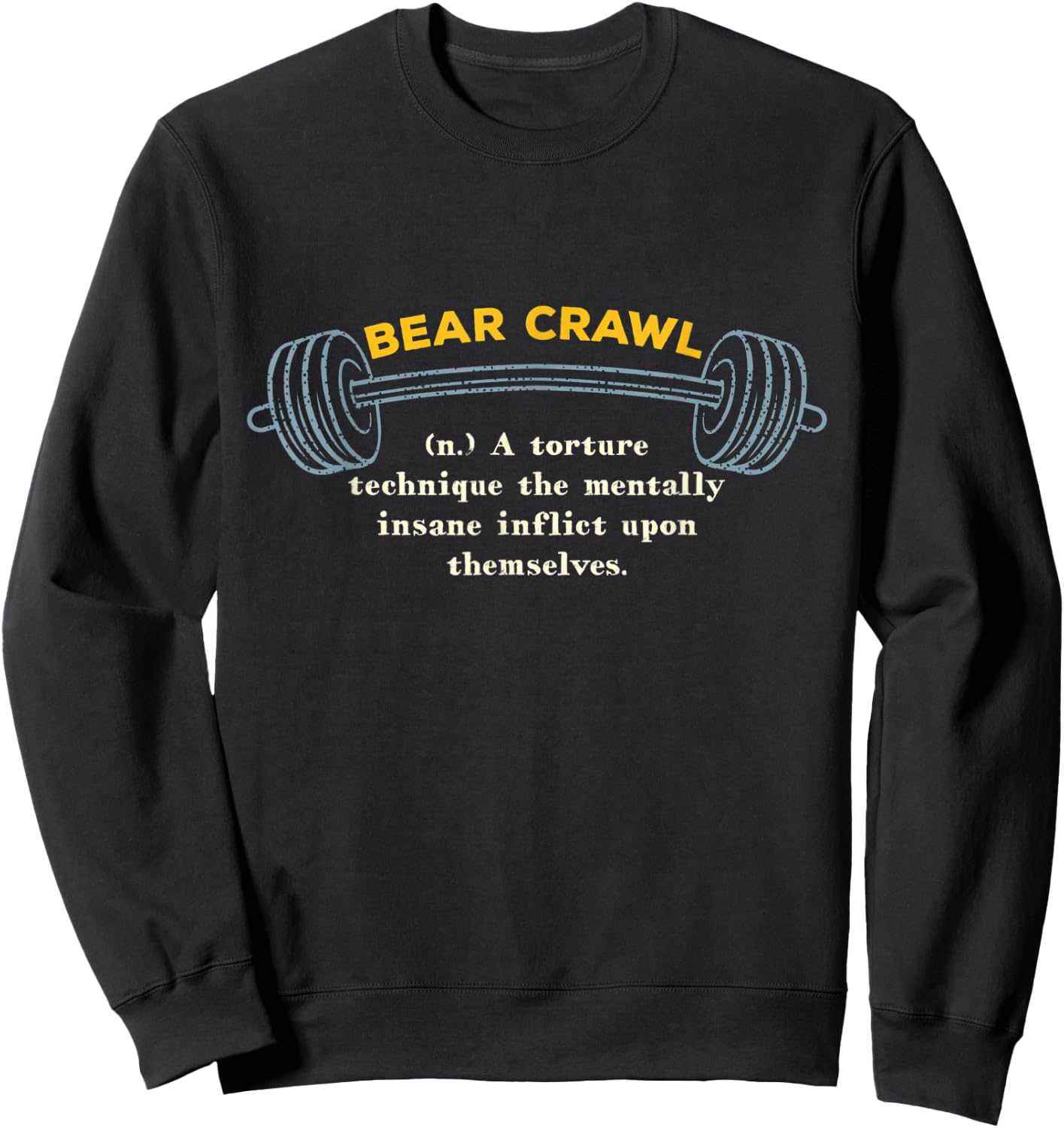 Bear Crawl Definition Workout Memes Gym Trending Fitness Sweatshirt - Sweatshirt | Black