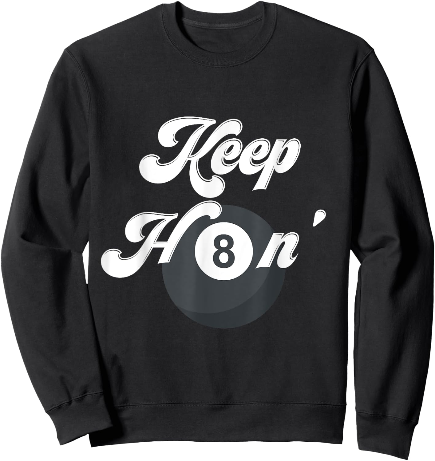 Funny Billiards Keep Hating 8 Ball Pool Player Snooker Shark Sweatshirt - Sweatshirt | Black