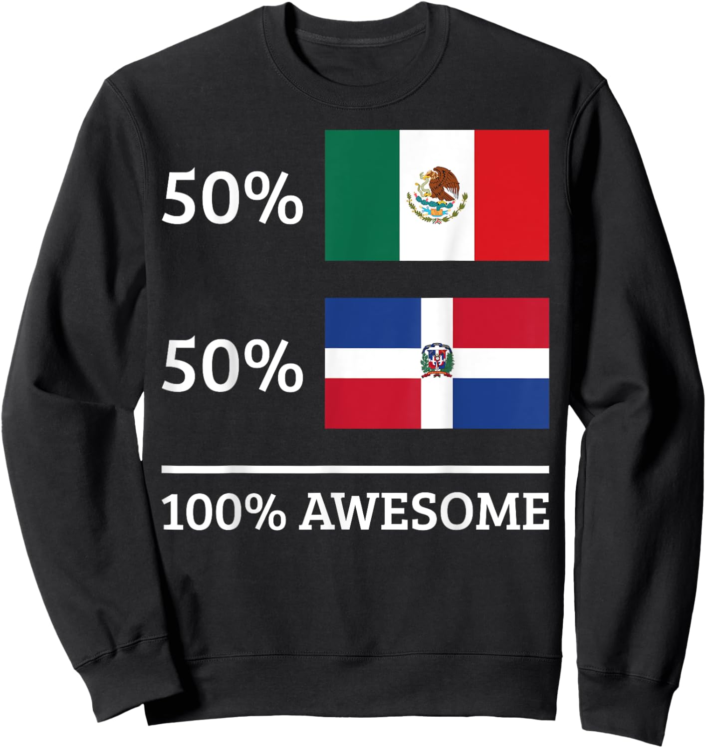 50% Mexican 50% Dominican Republic Mexico Flag Heritage Sweatshirt - Sweatshirt | Black