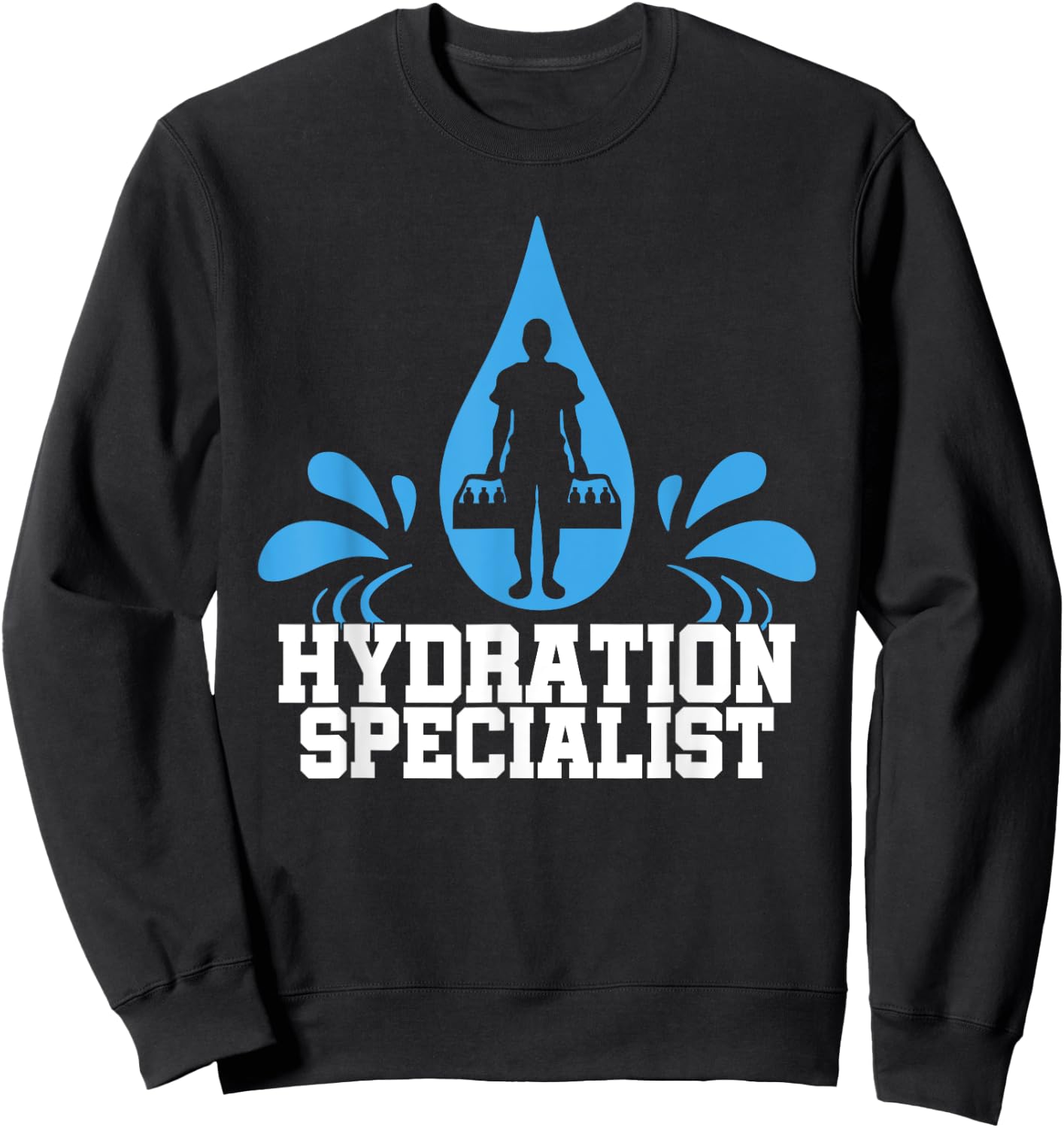 Hydration Specialist Team Manager Football Hydrated Waterboy Sweatshirt - Sweatshirt | Black