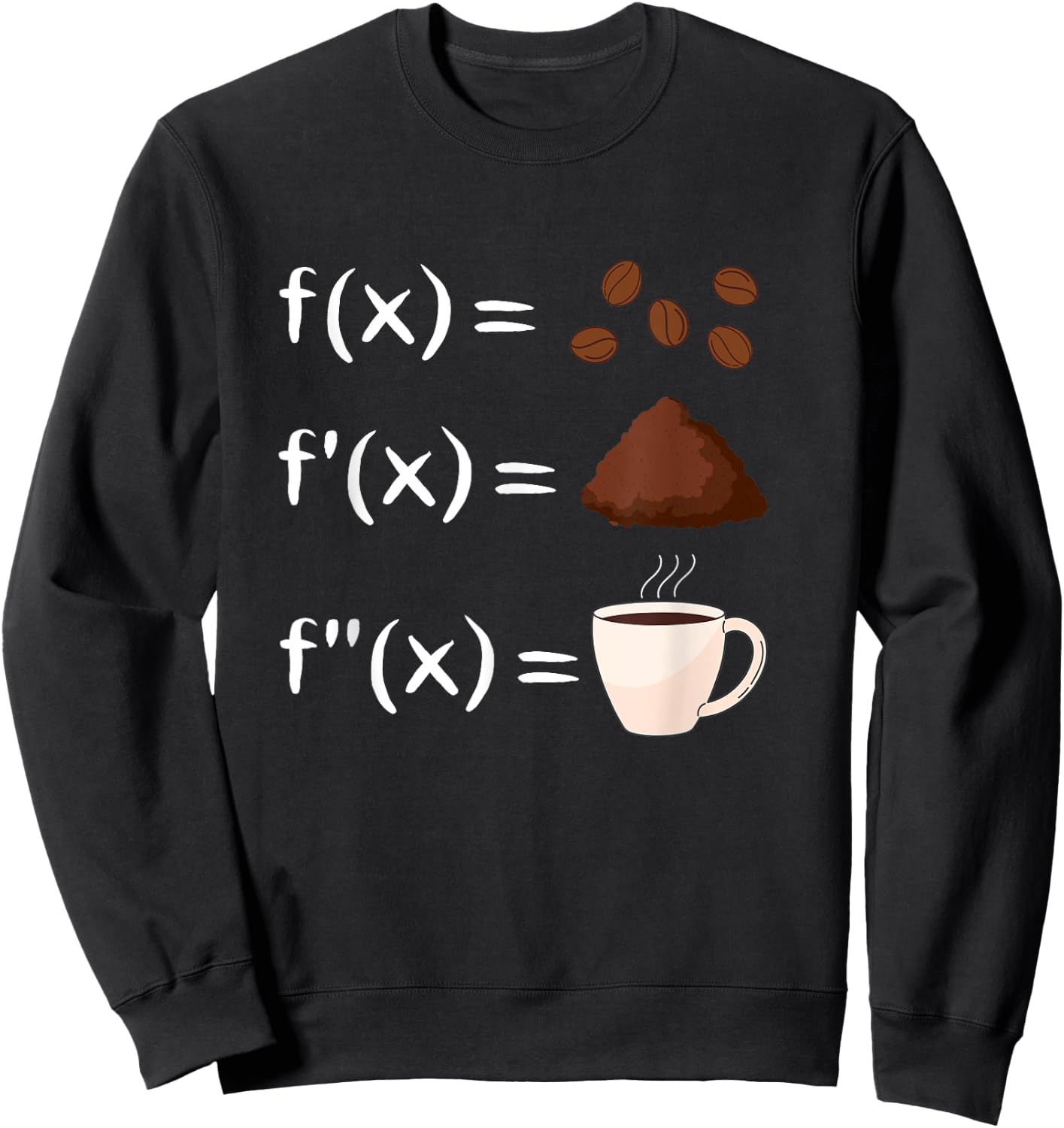 Funny Math Coffee Calculus Sweatshirt - Sweatshirt | Black