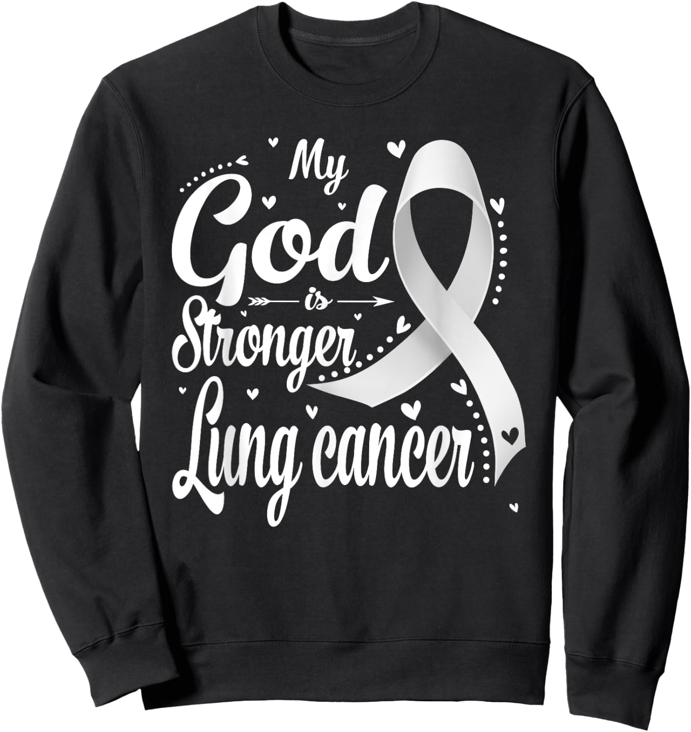 My God is Stronger Than Lung Cancer Awareness Warrior Sweatshirt - Sweatshirt | Black