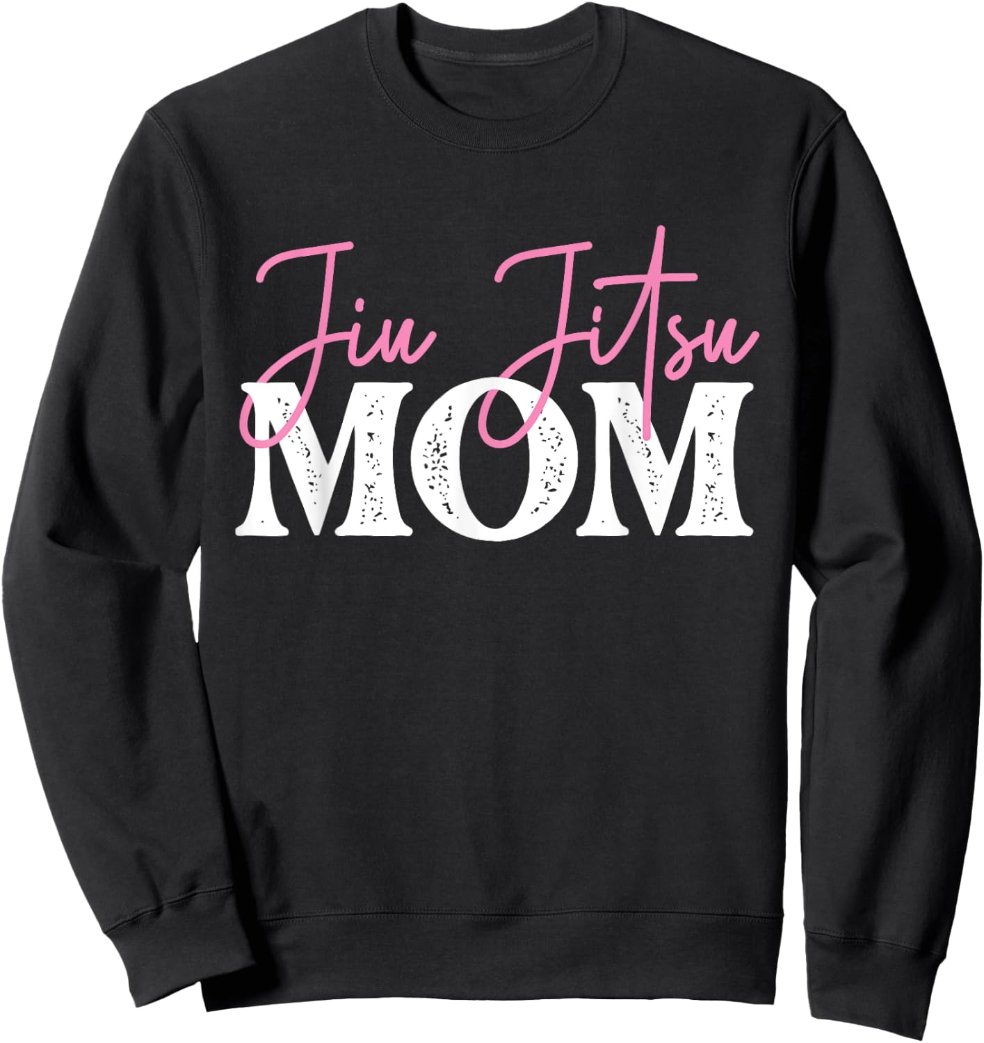 Jiu Jitsu Mom - Mothers Day Grappler Martial Arts Grappling Sweatshirt - Sweatshirt | Black