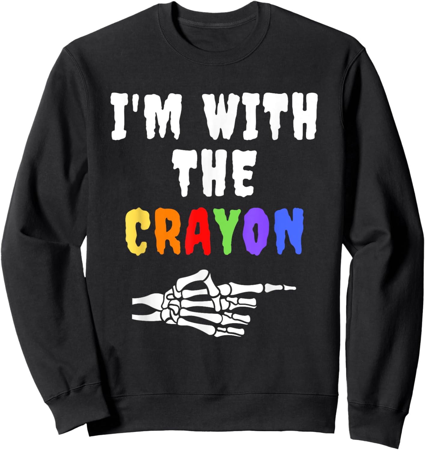 Halloween Shirt Funny Vintage Retro I'm With the Crayon Sweatshirt - Sweatshirt | Black