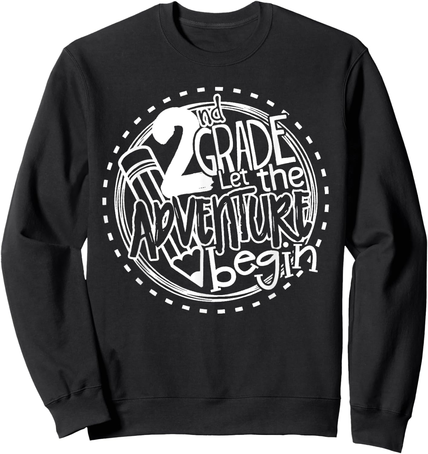 Let the 2nd Grade Adventure Begin Second Grade Teacher Women Girls Kids Sweatshirt - Sweatshirt | Black