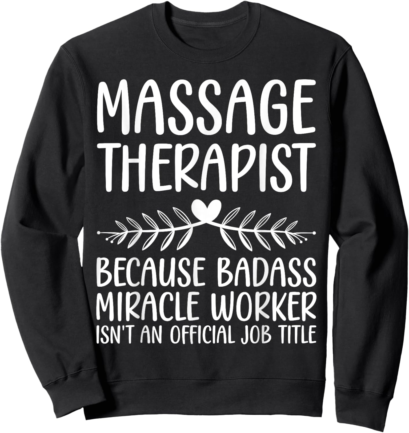 Funny Massage Therapy Design Women Massage Therapist Sweatshirt - Sweatshirt | Black
