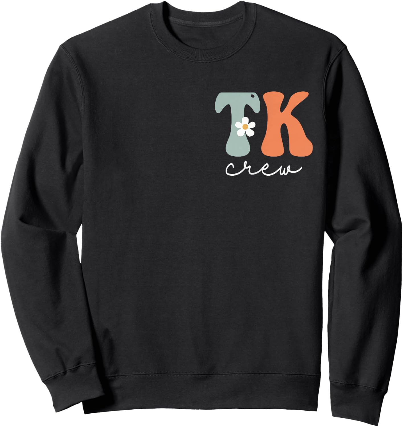 TK Crew Retro Groovy Vintage Women Happy First Day Of School Sweatshirt - Sweatshirt | Black